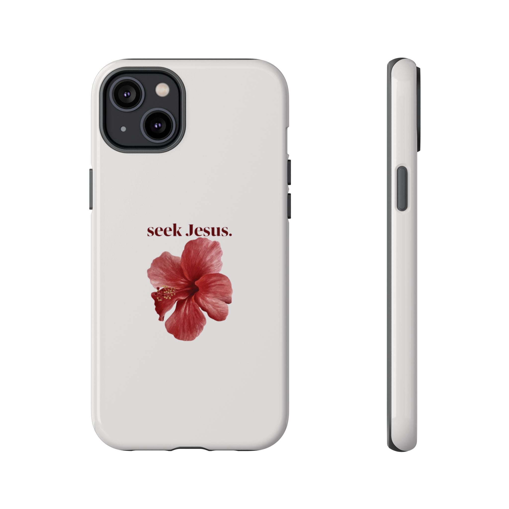 "seek Jesus." Floral Tough Protective Case