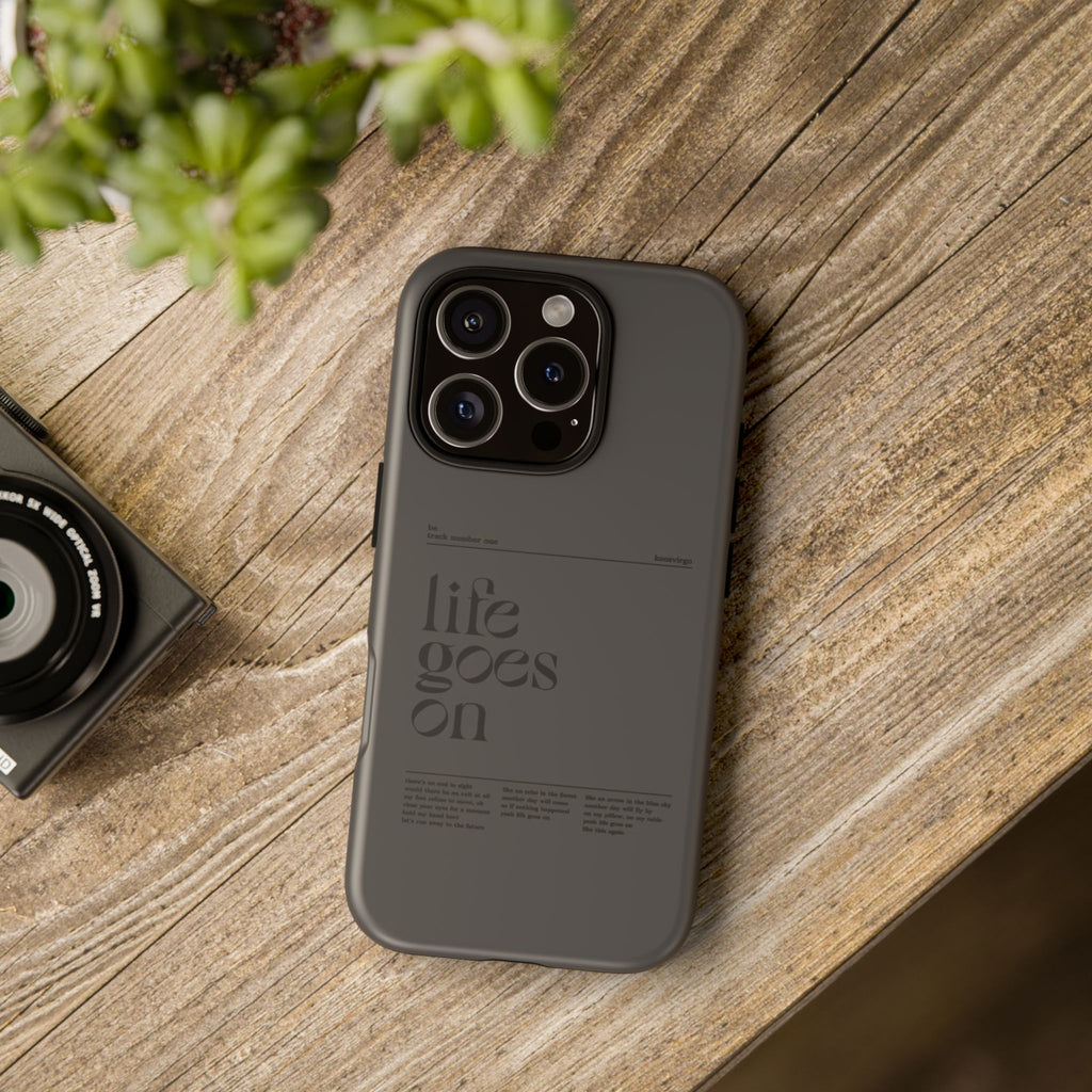 iPhone Case — Minimal 'life goes on' Protective Silicone Cover