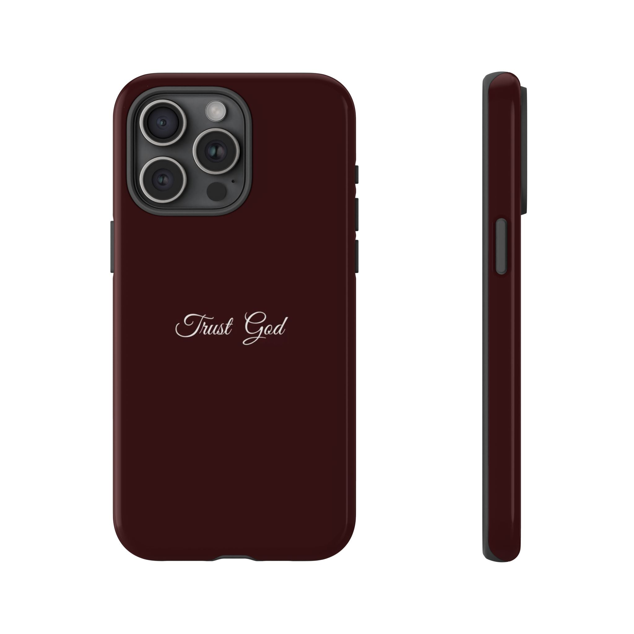 Trust God Tough Phone Case — Maroon Protective iPhone Cover with Script Text