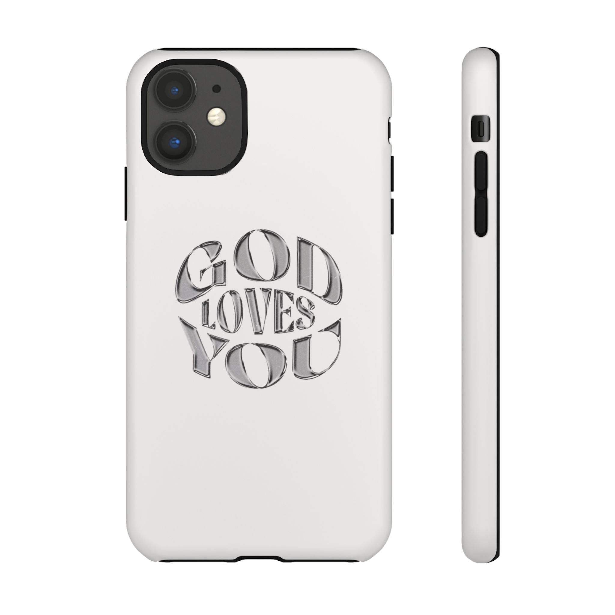 God Loves You Tough Phone Case — Protective Tough Phone Cover