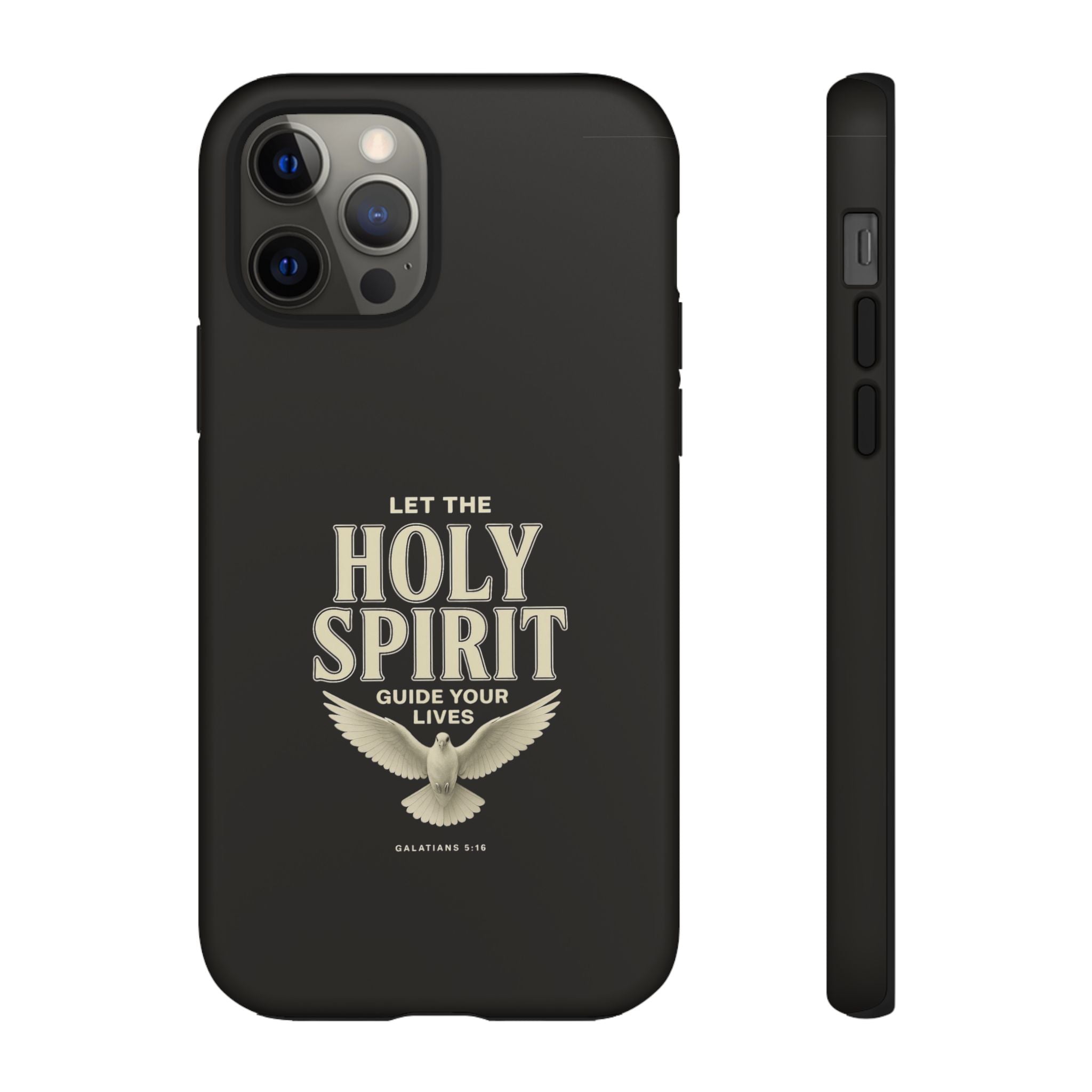 Let the Holy Spirit Guide Your Lives - Tough Phone Case