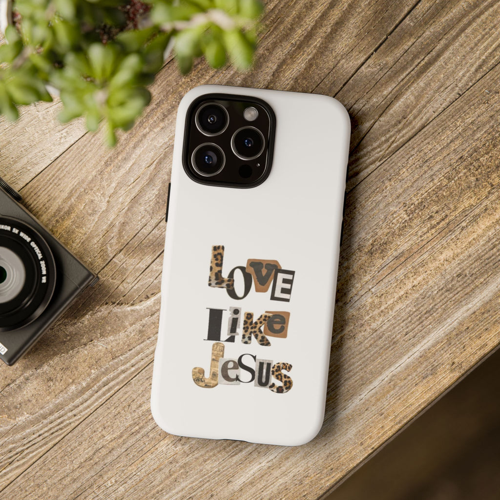 "Love Like Jesus" Leopard Print Christian Tough Phone Case