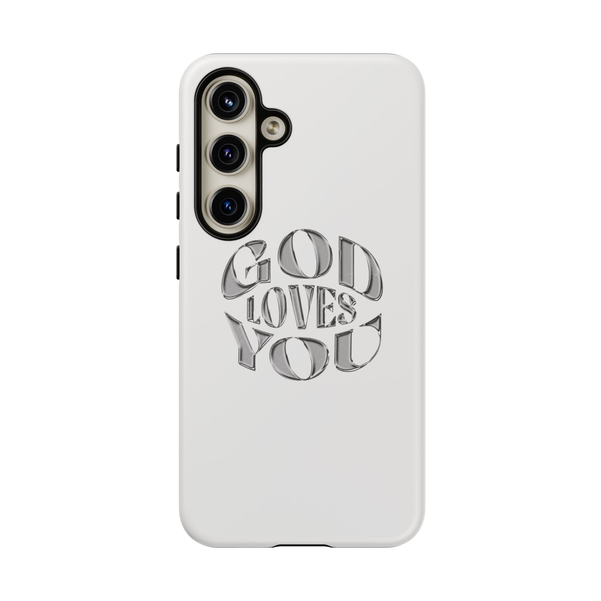 God Loves You Tough Phone Case — Protective Tough Phone Cover