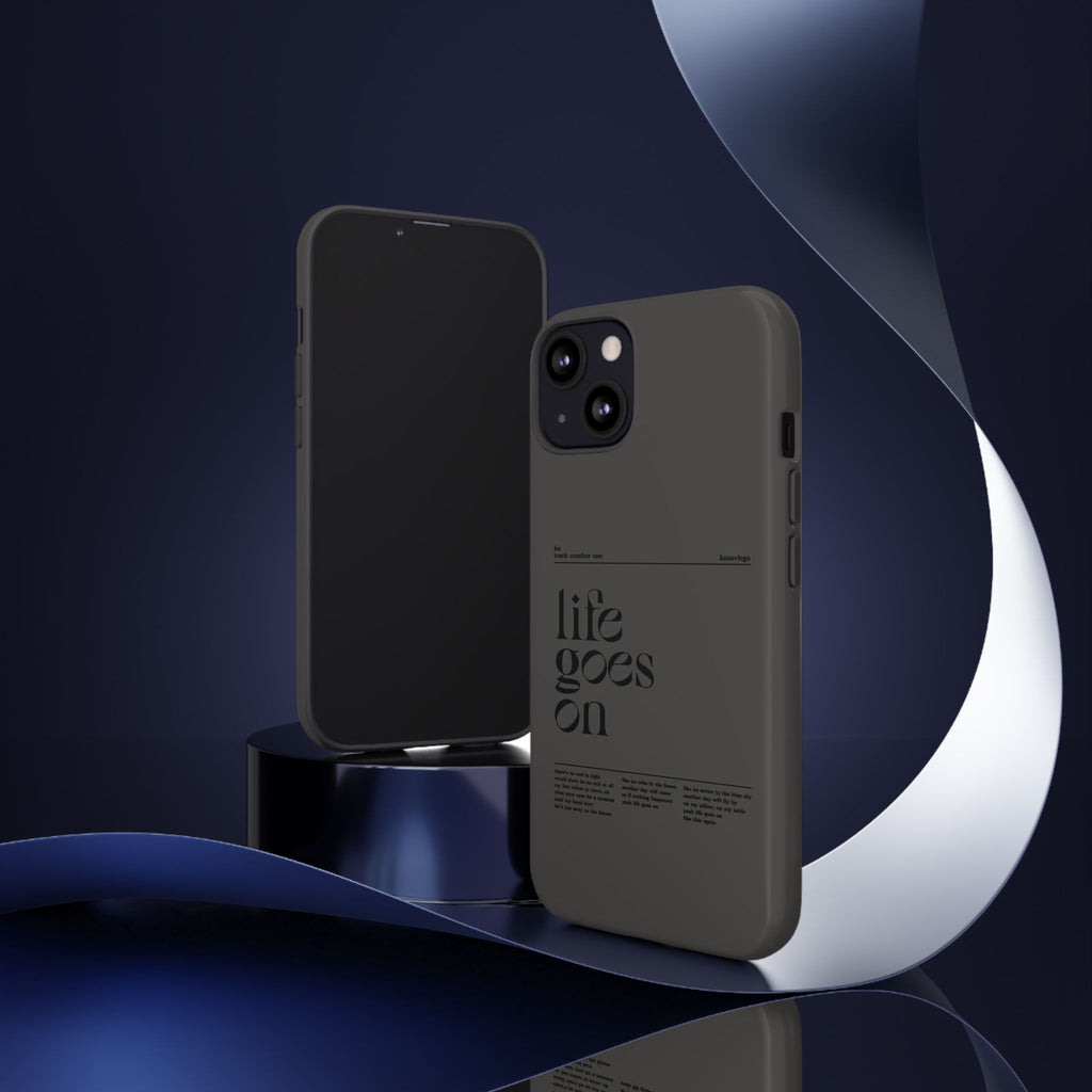 iPhone Case — Minimal 'life goes on' Protective Silicone Cover