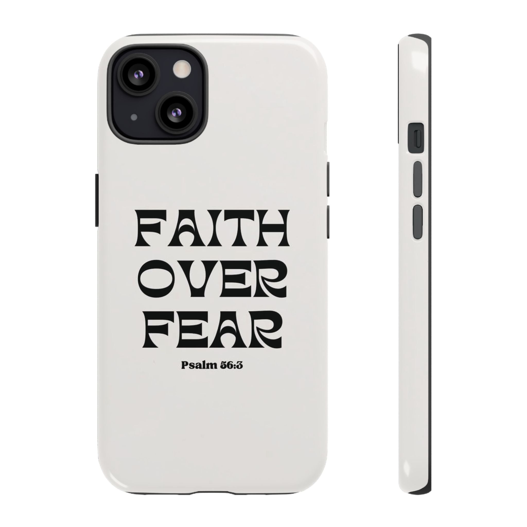 Faith Over Fear Phone Case — Psalm 56:3 Christian Protective Phone Cover
