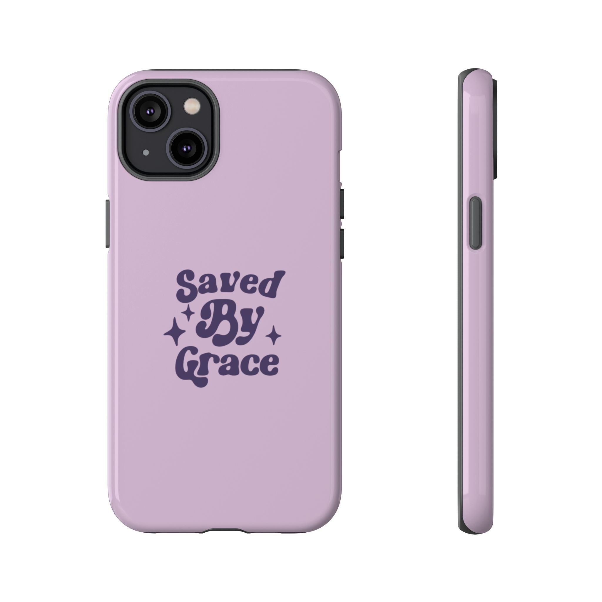 Saved By Grace Tough Phone Case