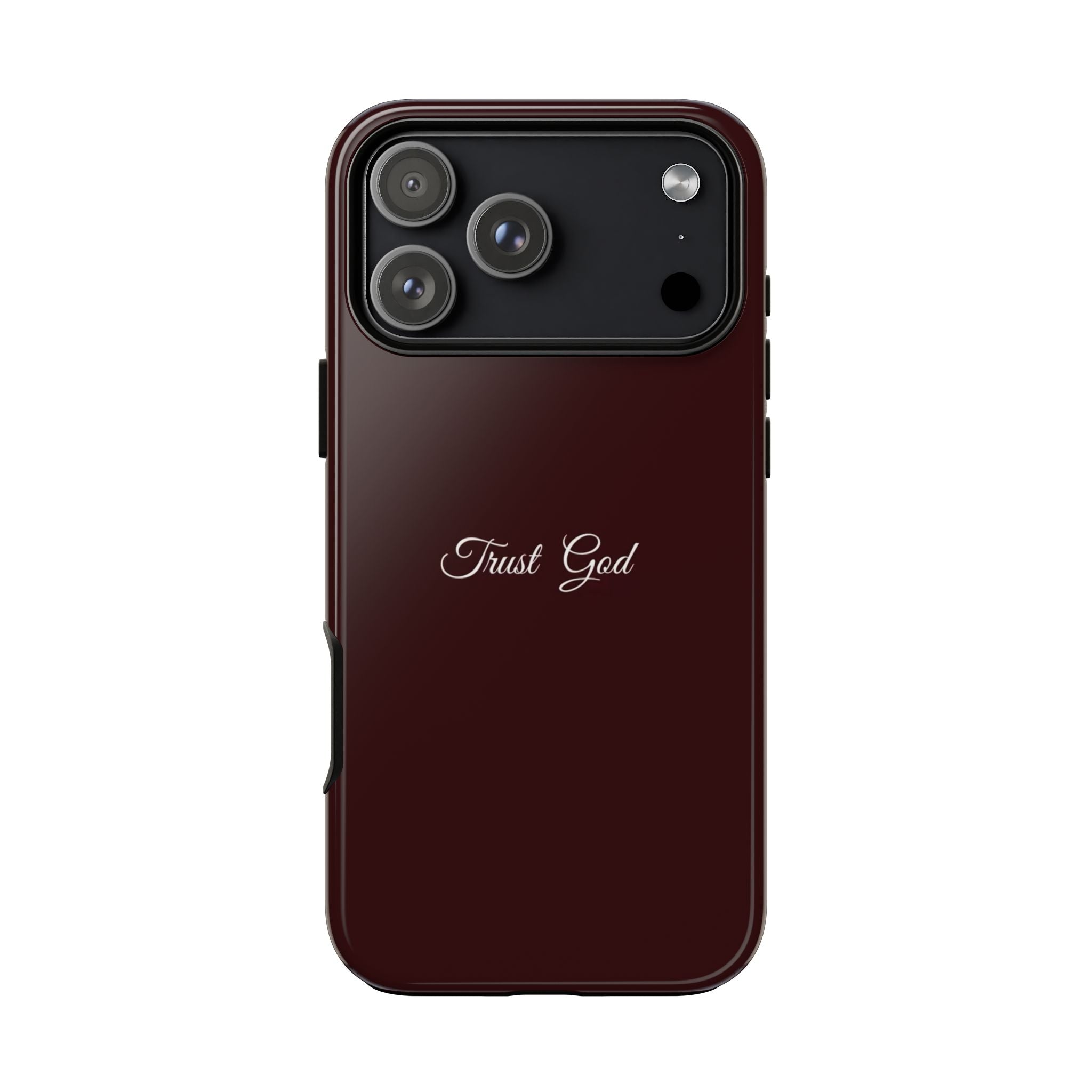 Trust God Tough Phone Case — Maroon Protective iPhone Cover with Script Text