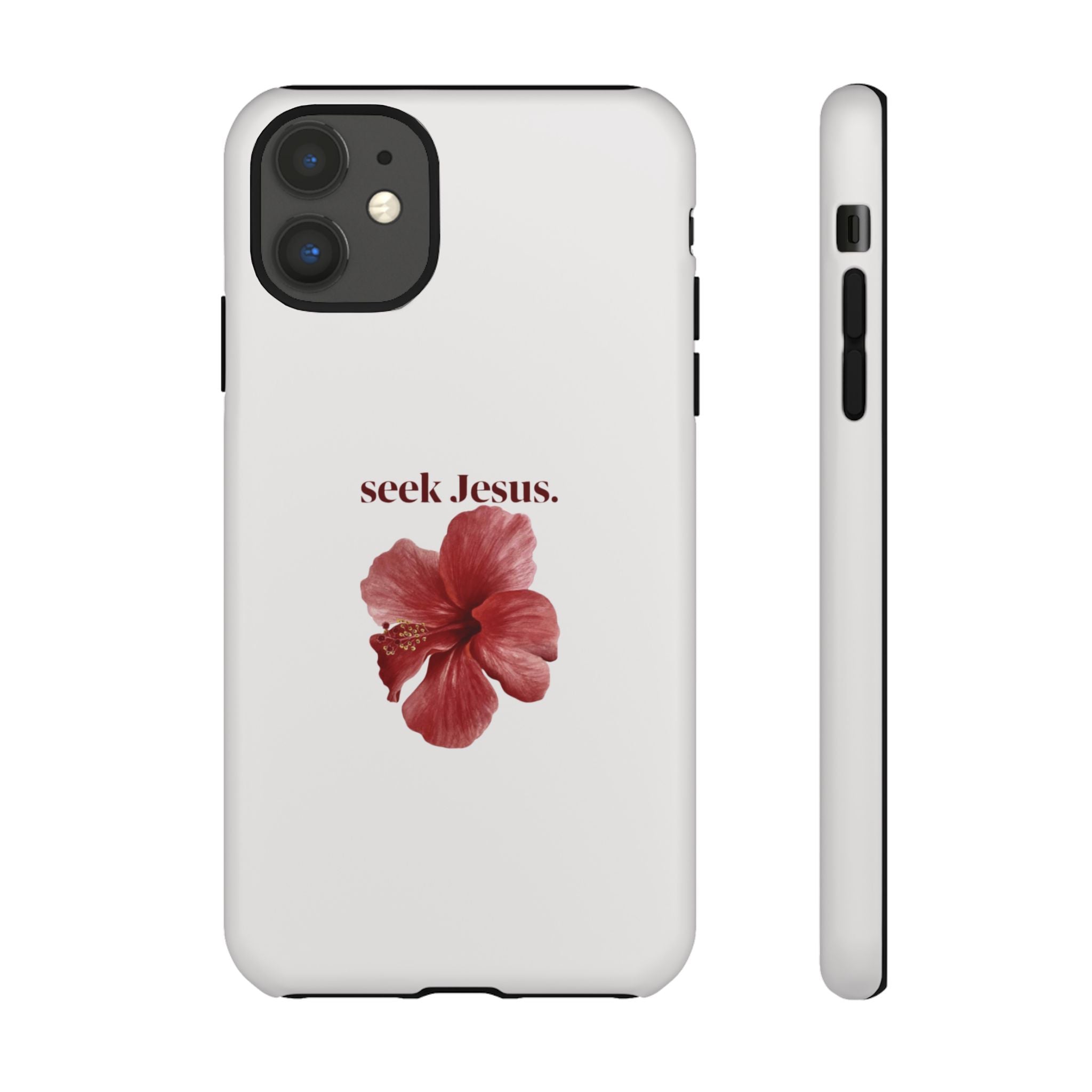"seek Jesus." Floral Tough Protective Case