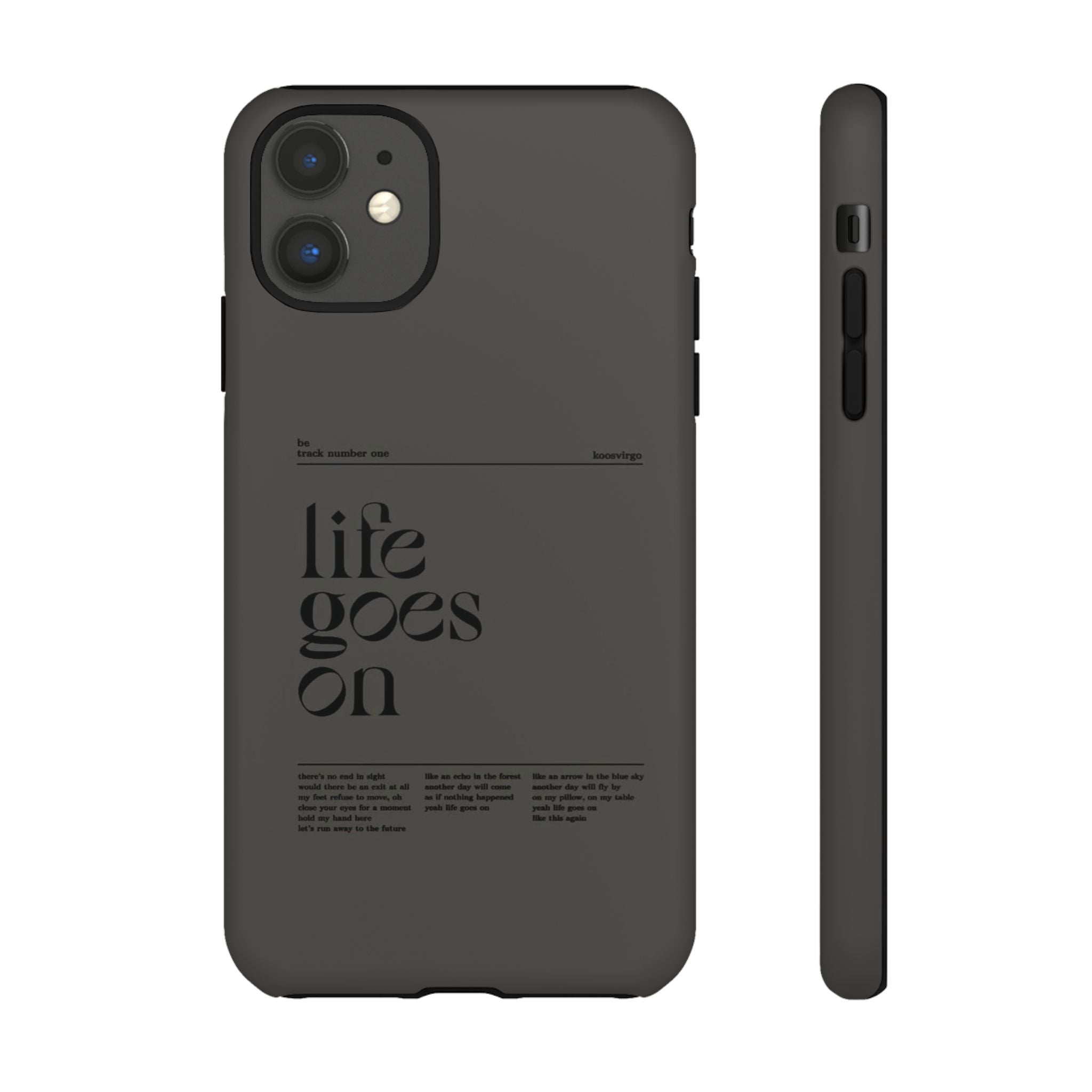 iPhone Case — Minimal 'life goes on' Protective Silicone Cover