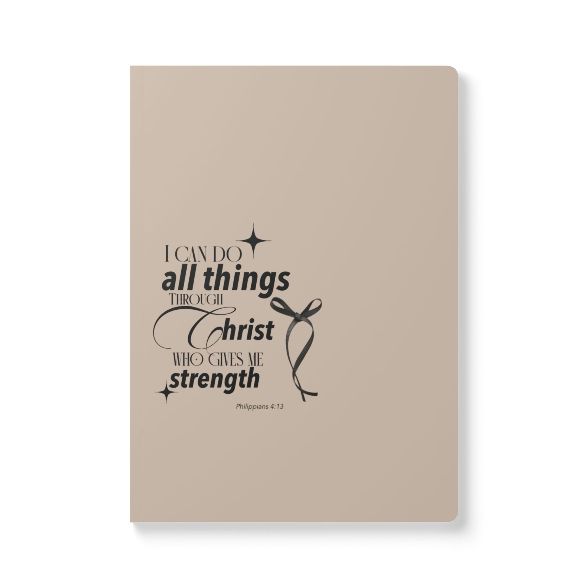 Softcover Journal — "I Can Do All Things Through Christ"