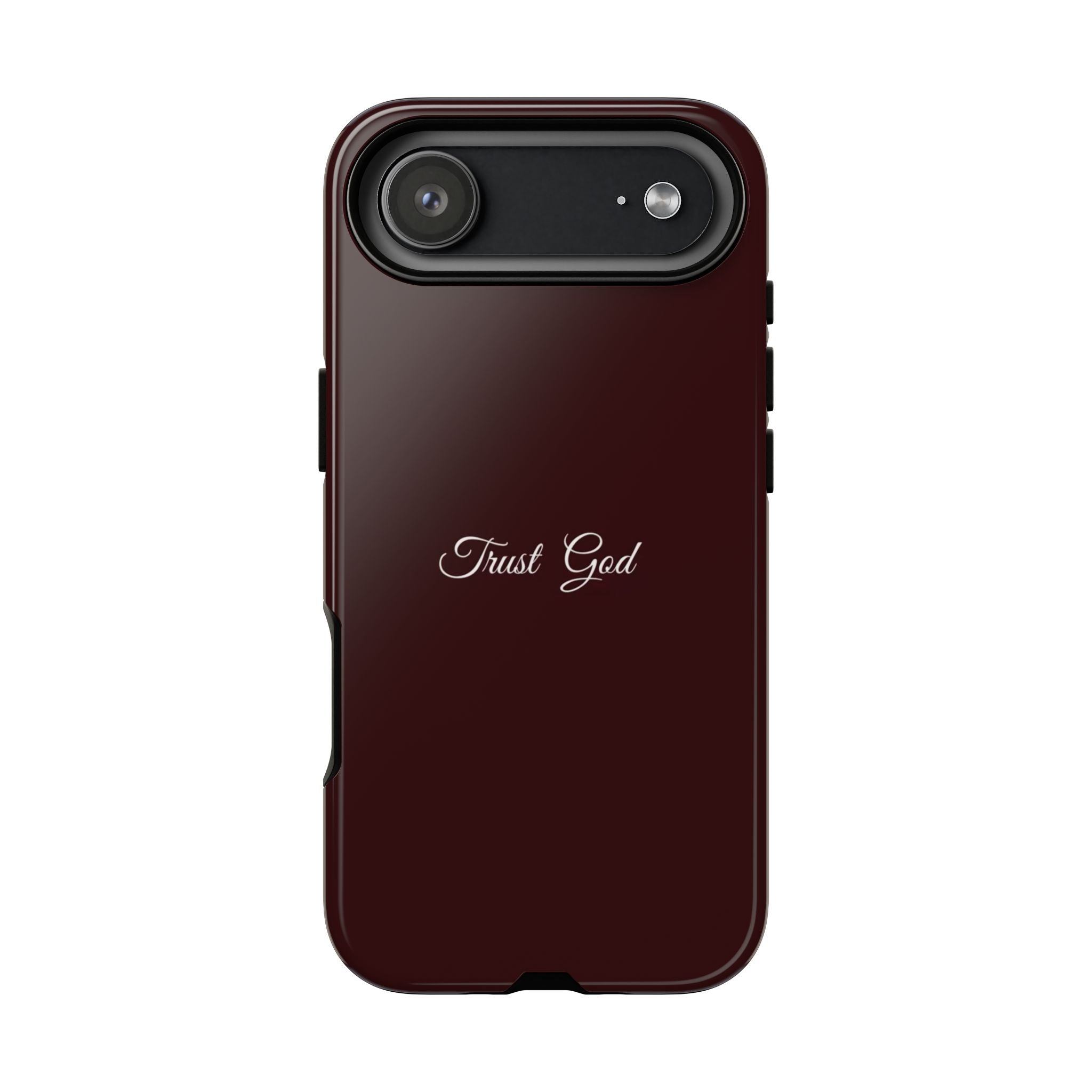 Trust God Tough Phone Case — Maroon Protective iPhone Cover with Script Text