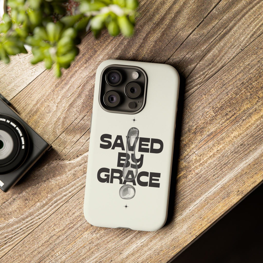 Saved By Grace Tough Phone Case — Christian Faith iPhone Cover