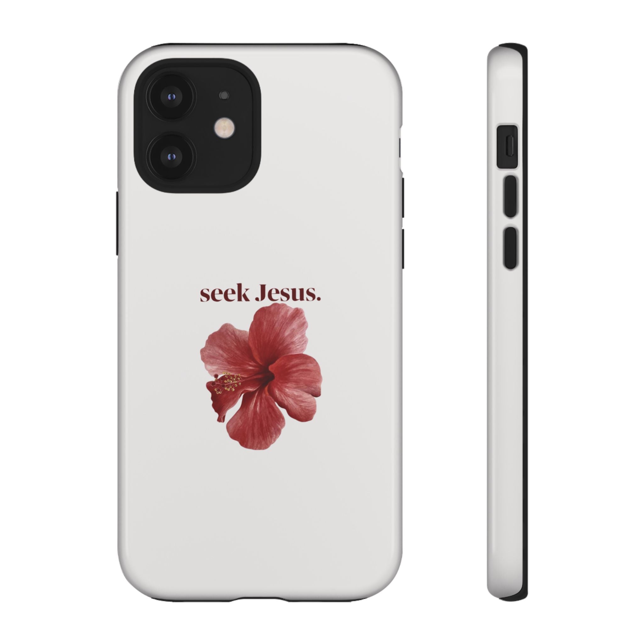 "seek Jesus." Floral Tough Protective Case