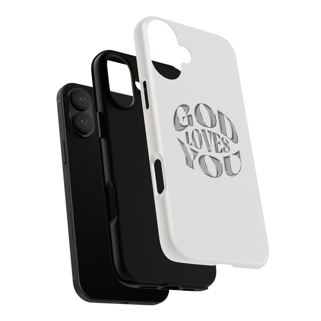 God Loves You Tough Phone Case — Protective Tough Phone Cover
