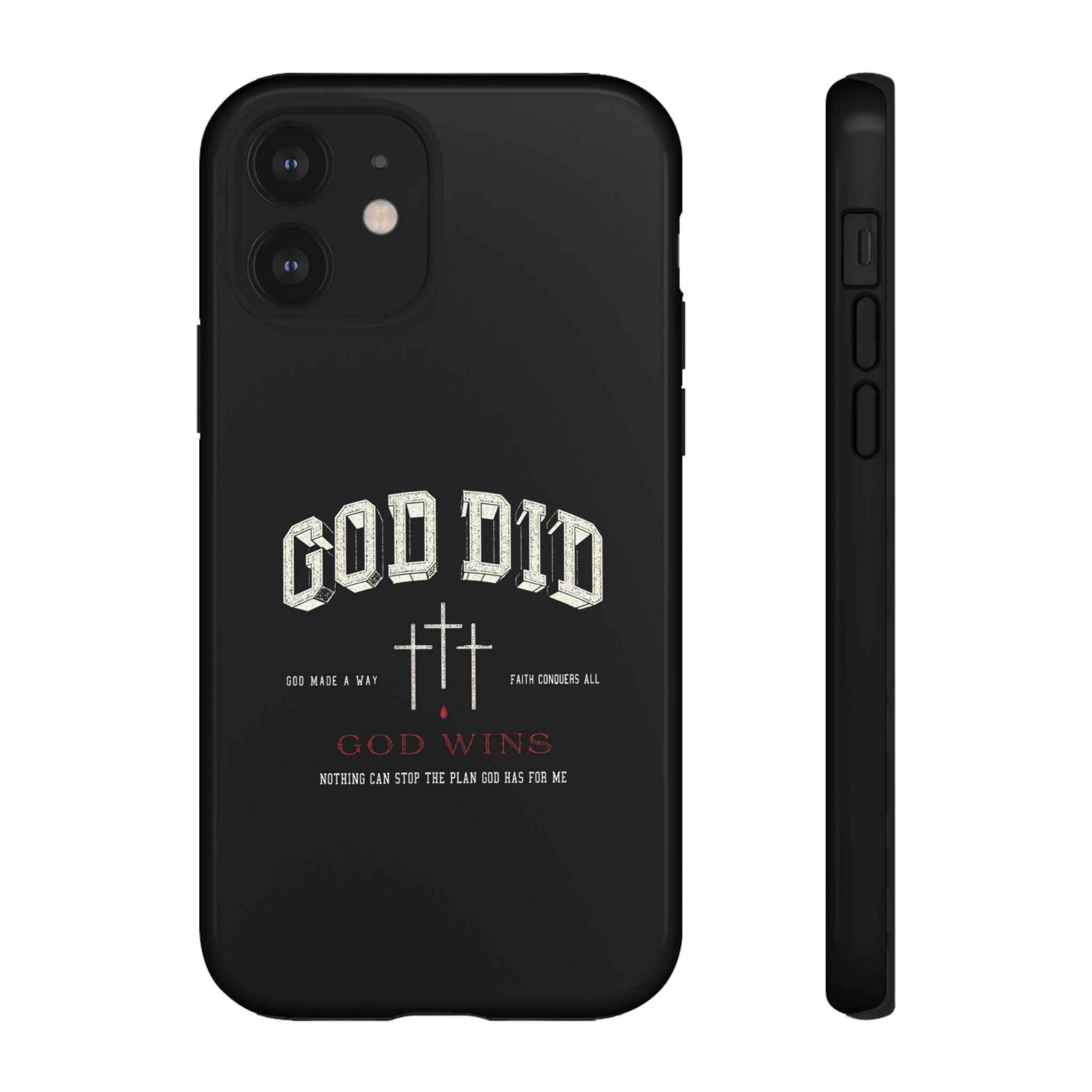 "God Did" "God Wins" Tough Phone Case