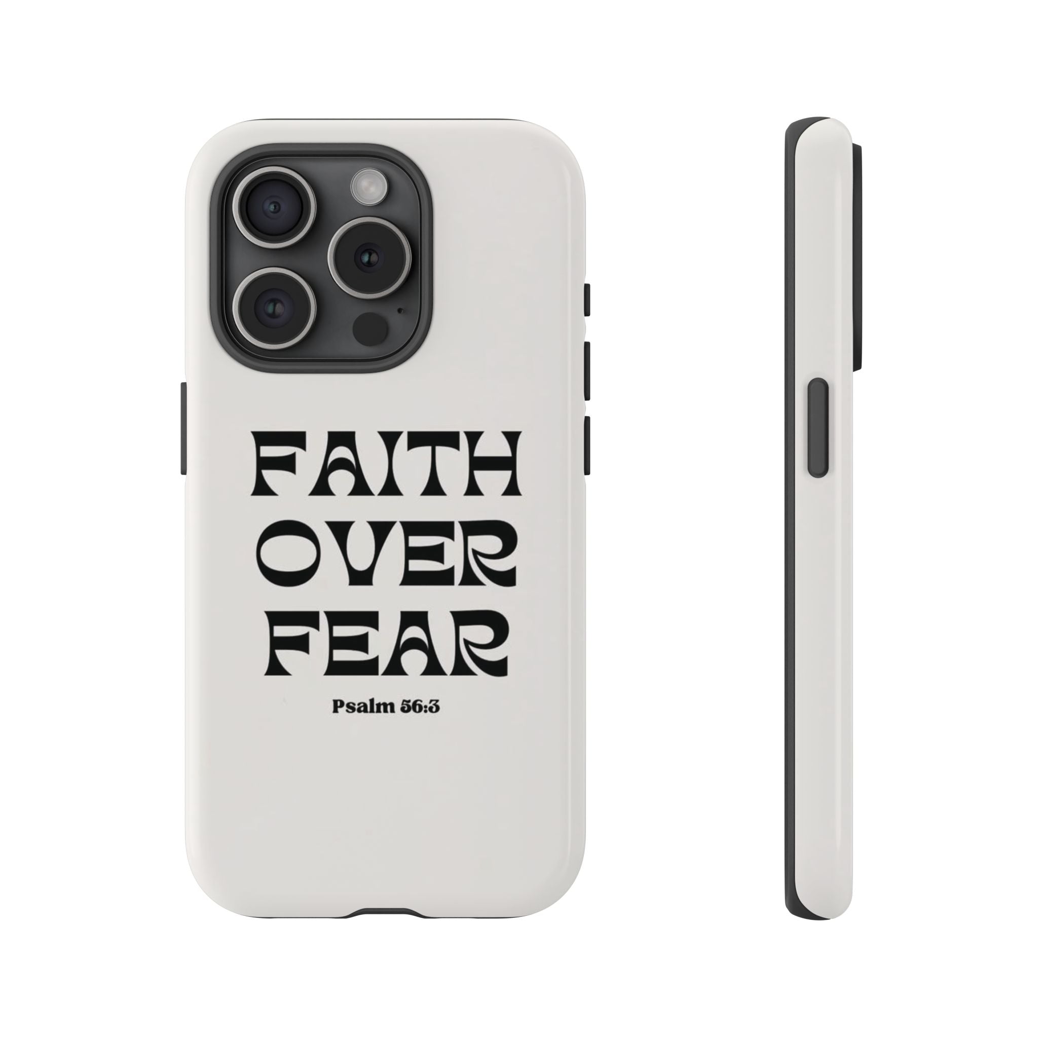 Faith Over Fear Phone Case — Psalm 56:3 Christian Protective Phone Cover