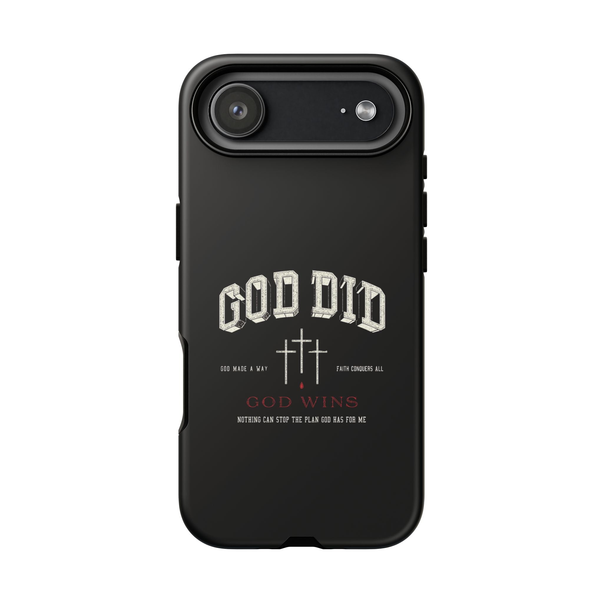 "God Did" "God Wins" Tough Phone Case