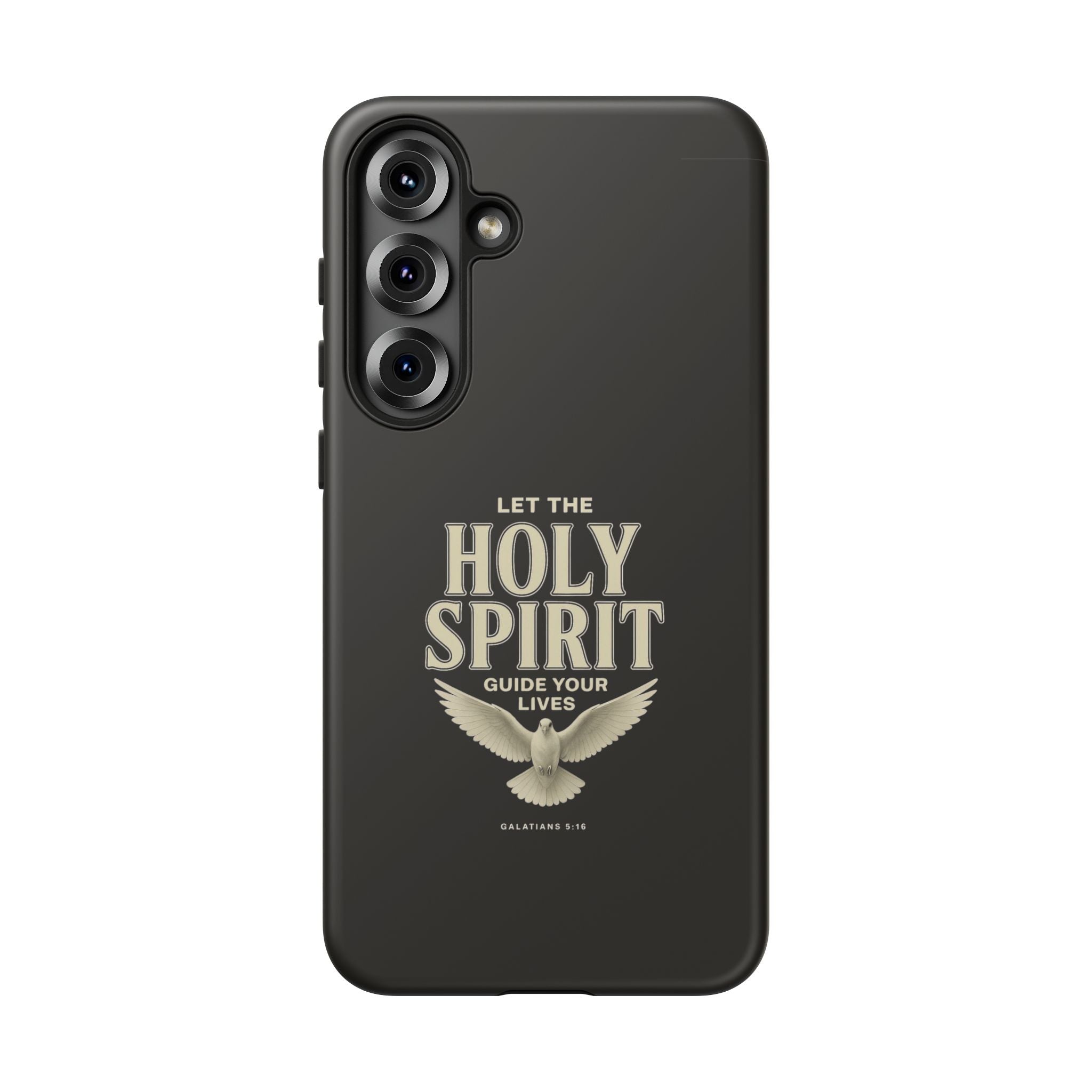 Let the Holy Spirit Guide Your Lives - Tough Phone Case