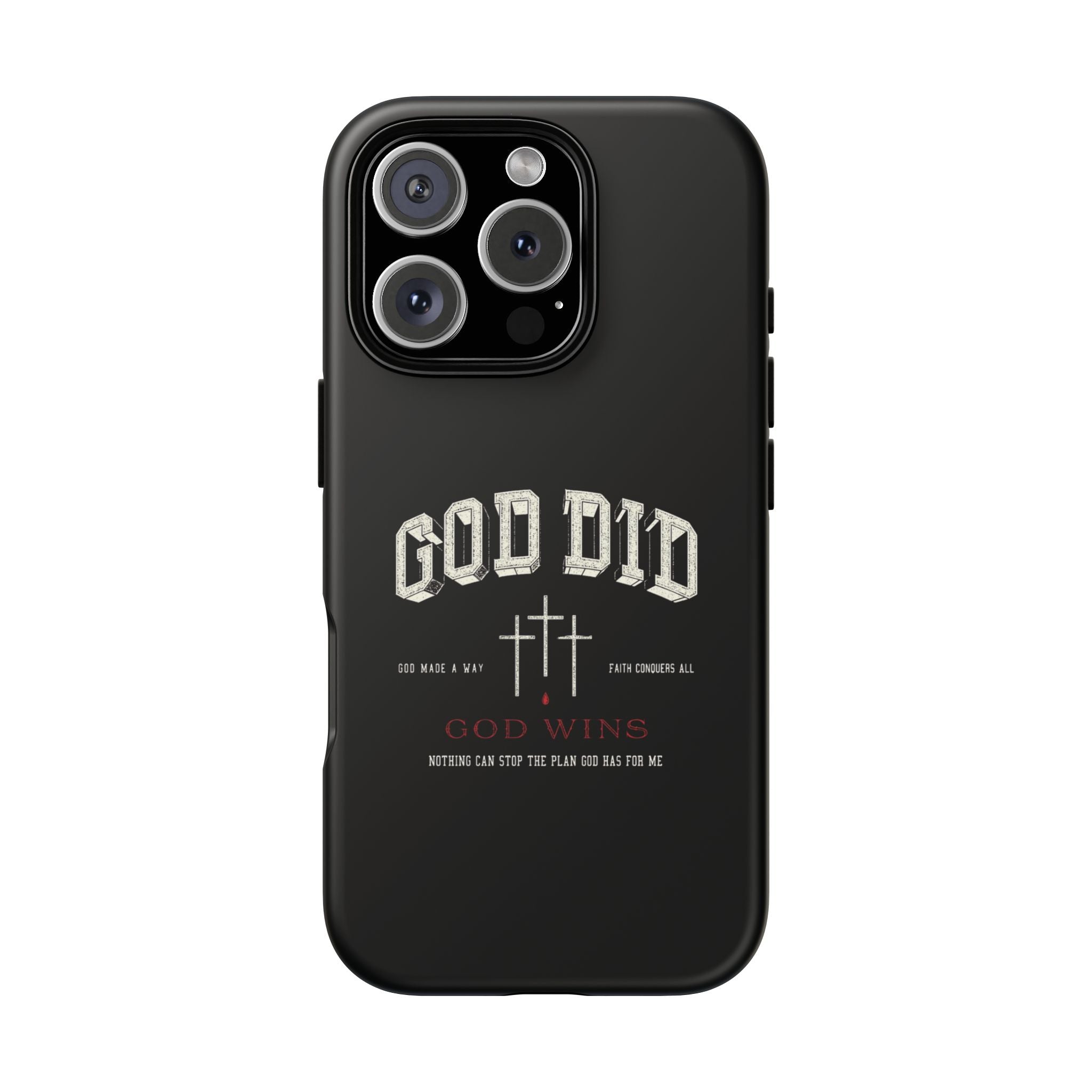 "God Did" "God Wins" Tough Phone Case