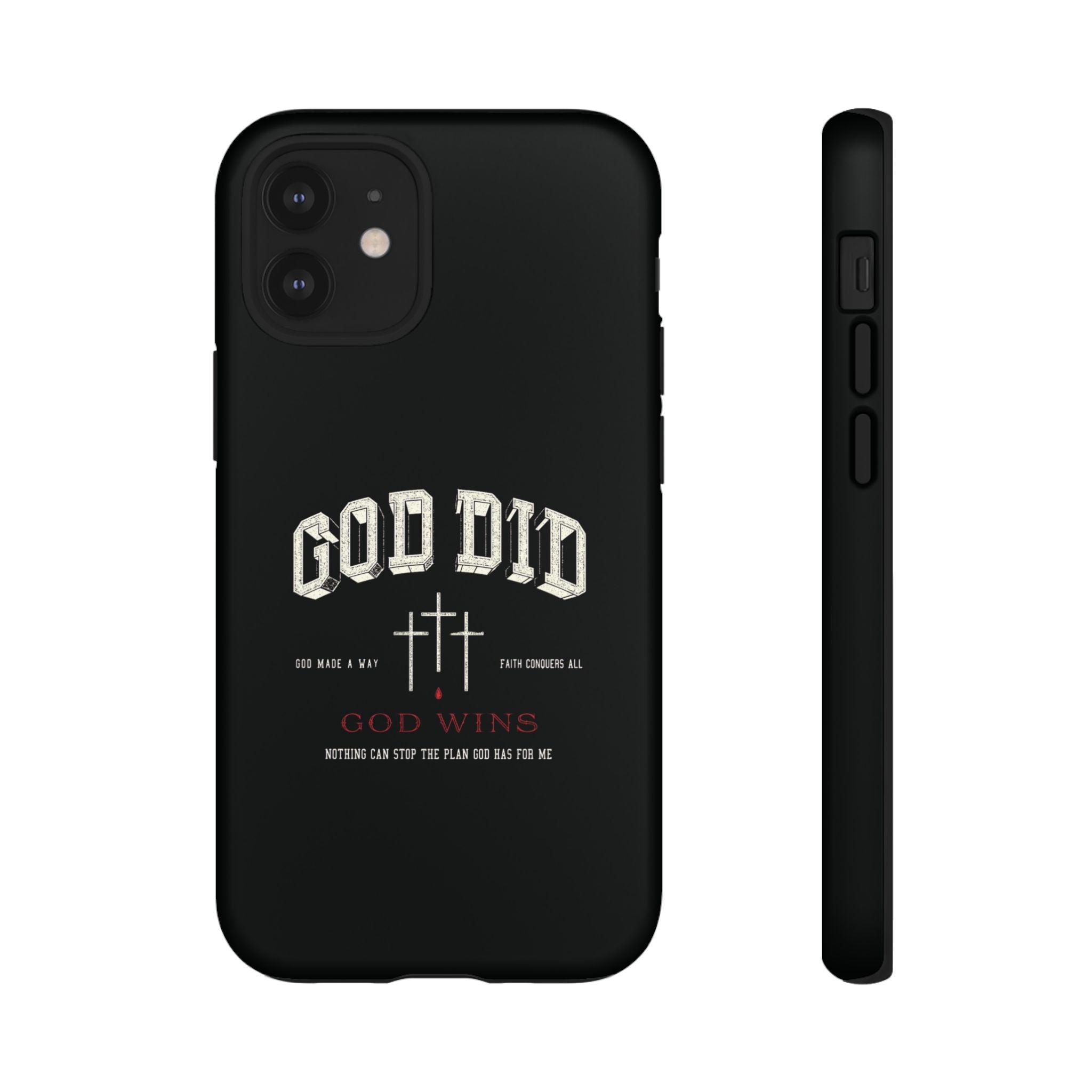 "God Did" "God Wins" Tough Phone Case