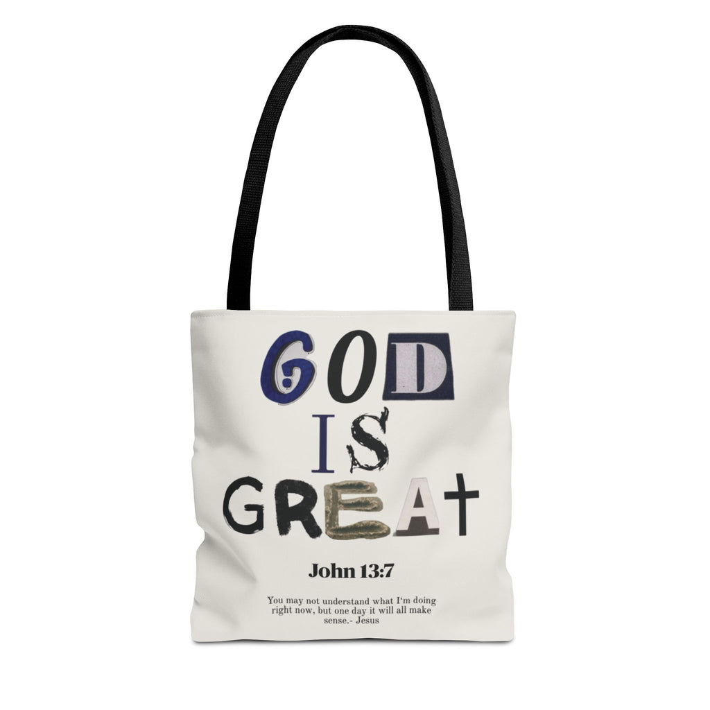 "God Is Great" Tote Bag — John 13:7 Inspirational Christian Canvas Tote