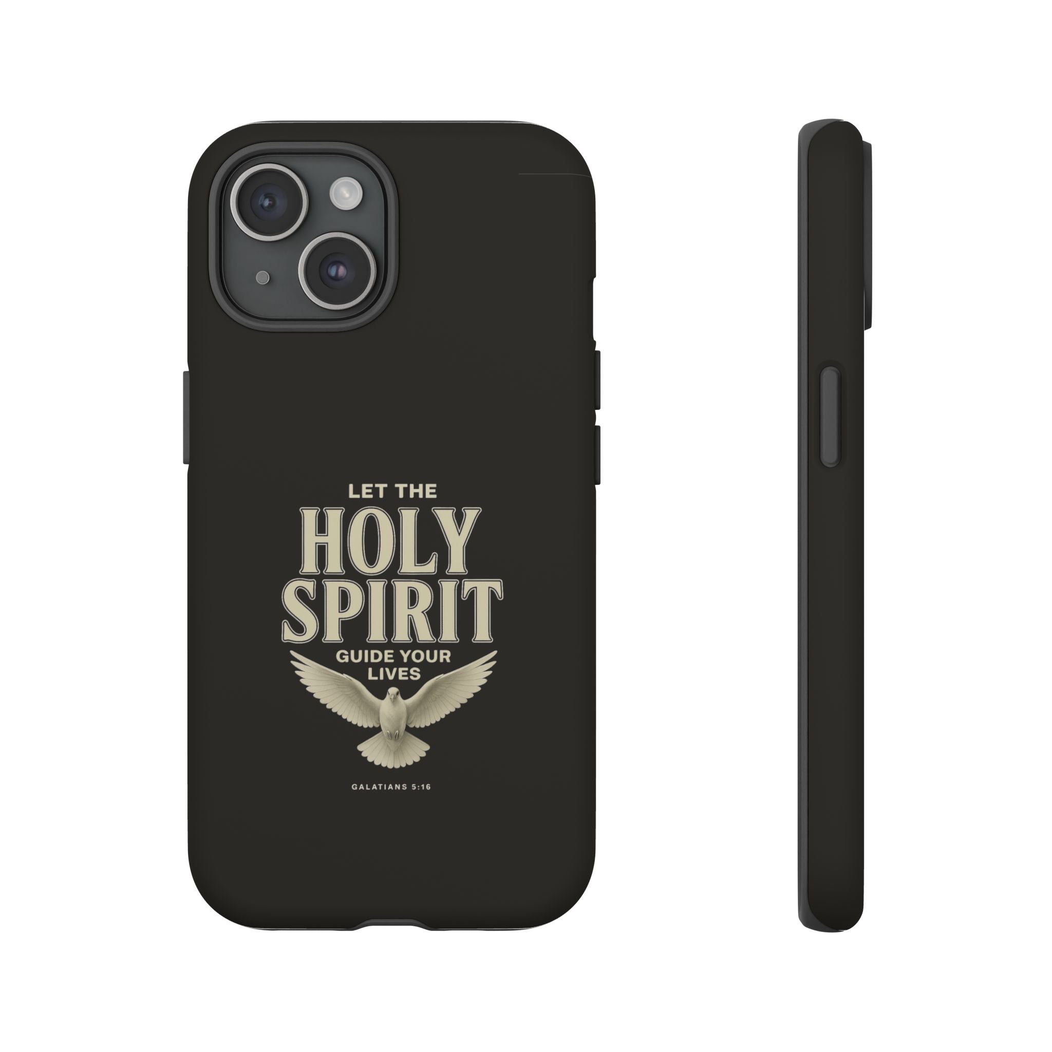 Let the Holy Spirit Guide Your Lives - Tough Phone Case