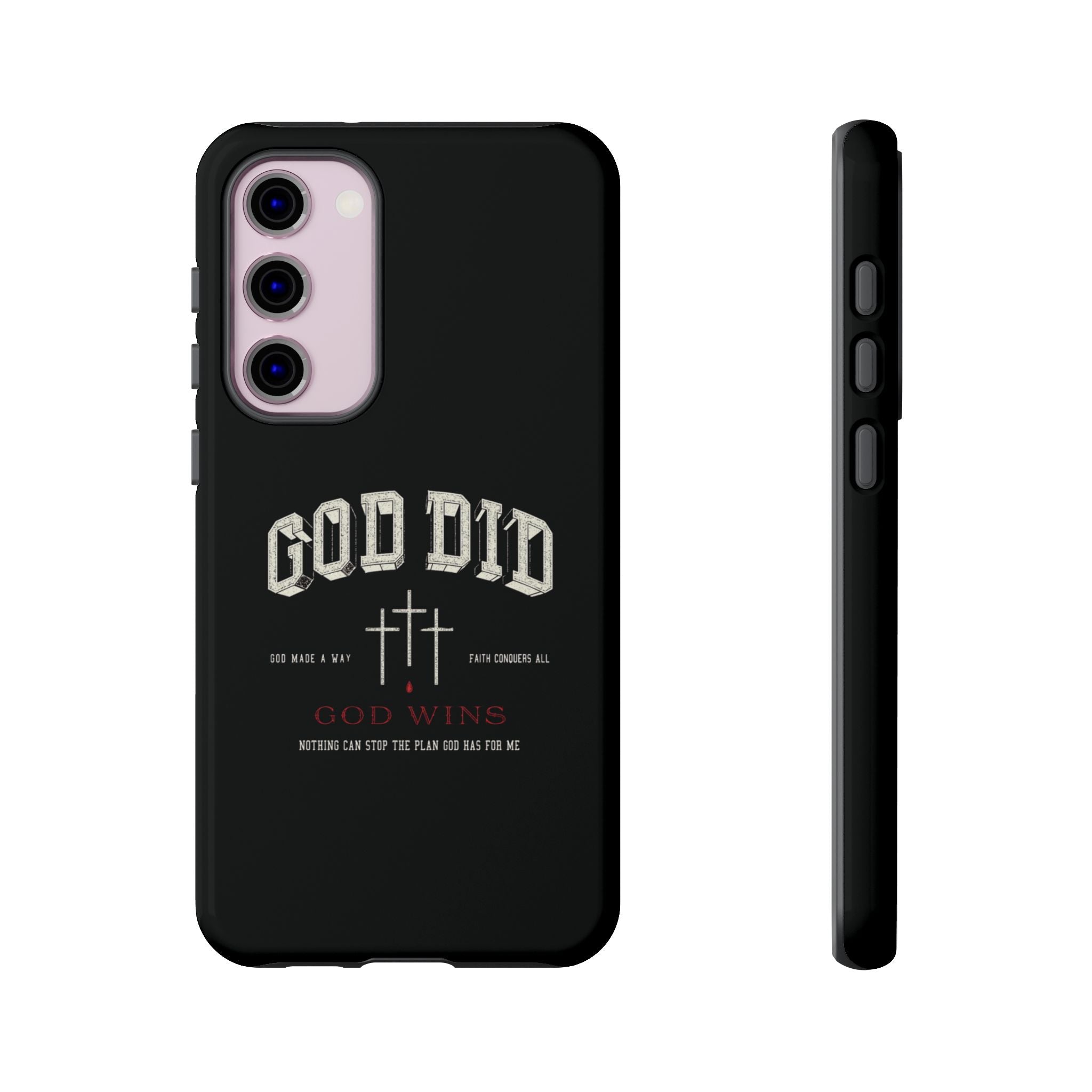 "God Did" "God Wins" Tough Phone Case