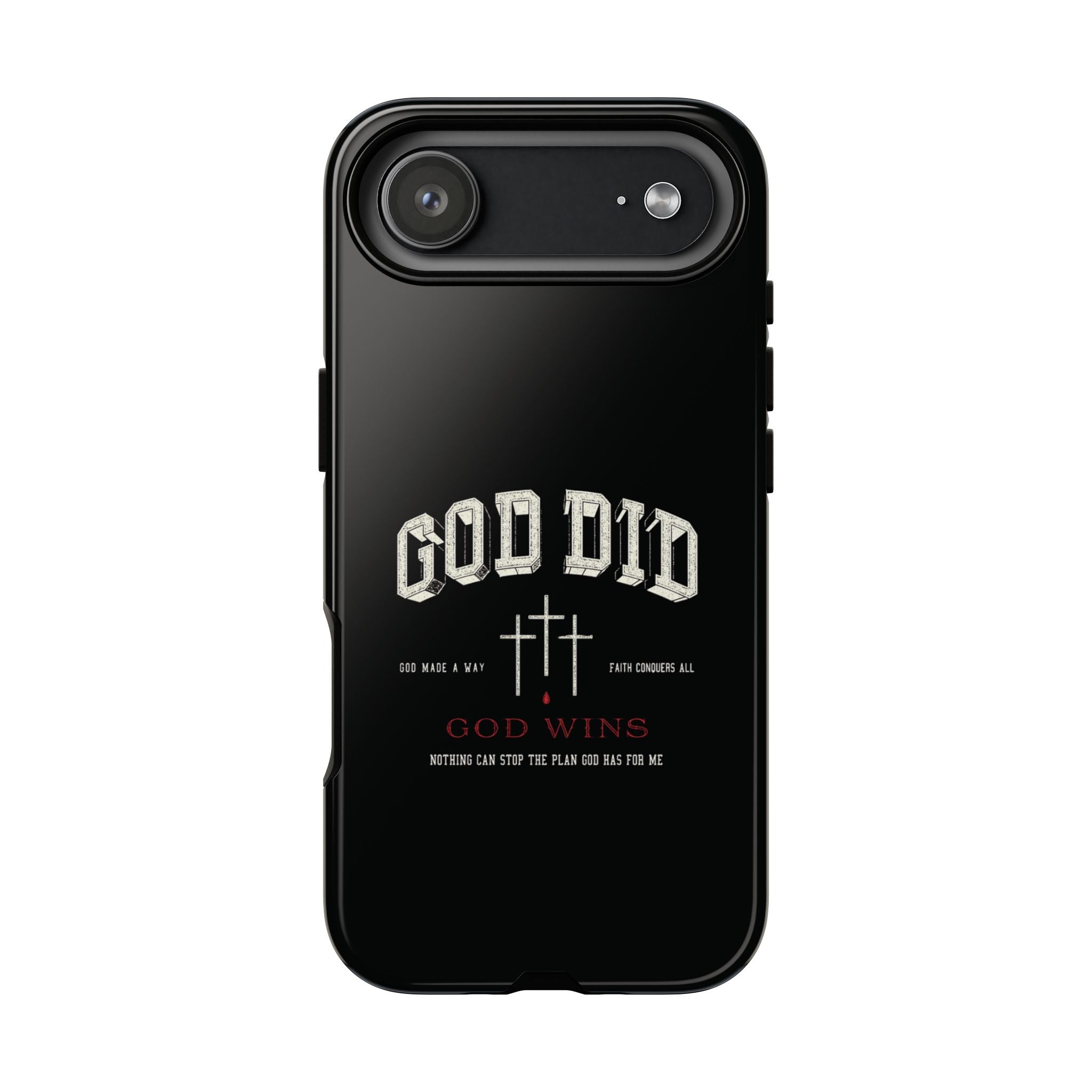 "God Did" "God Wins" Tough Phone Case