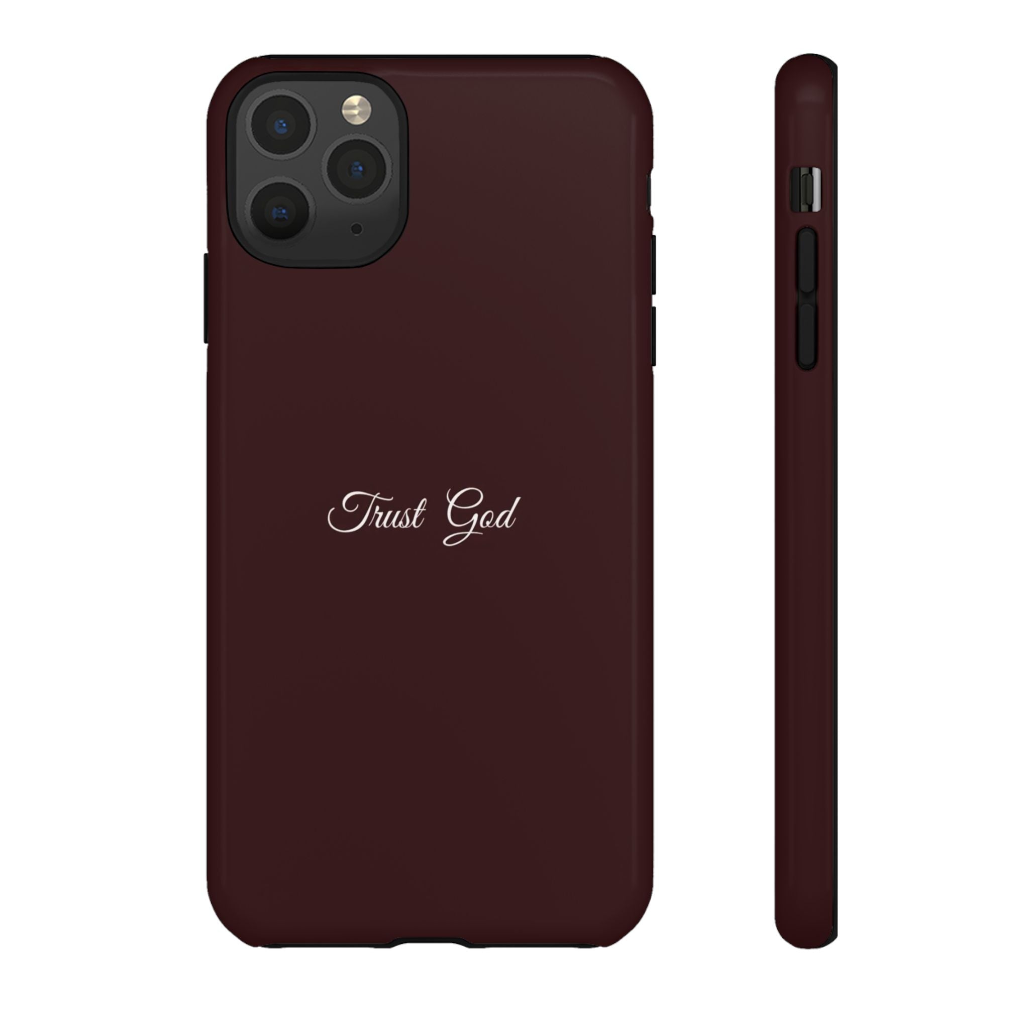 Trust God Tough Phone Case — Maroon Protective iPhone Cover with Script Text