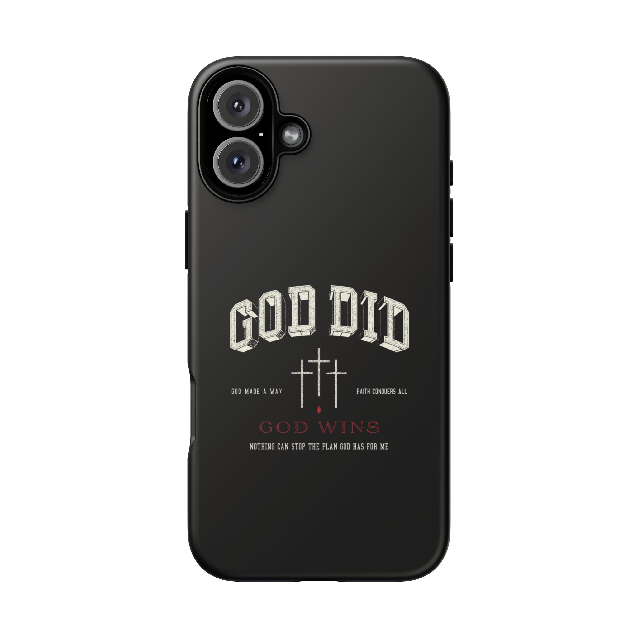 "God Did" "God Wins" Tough Phone Case
