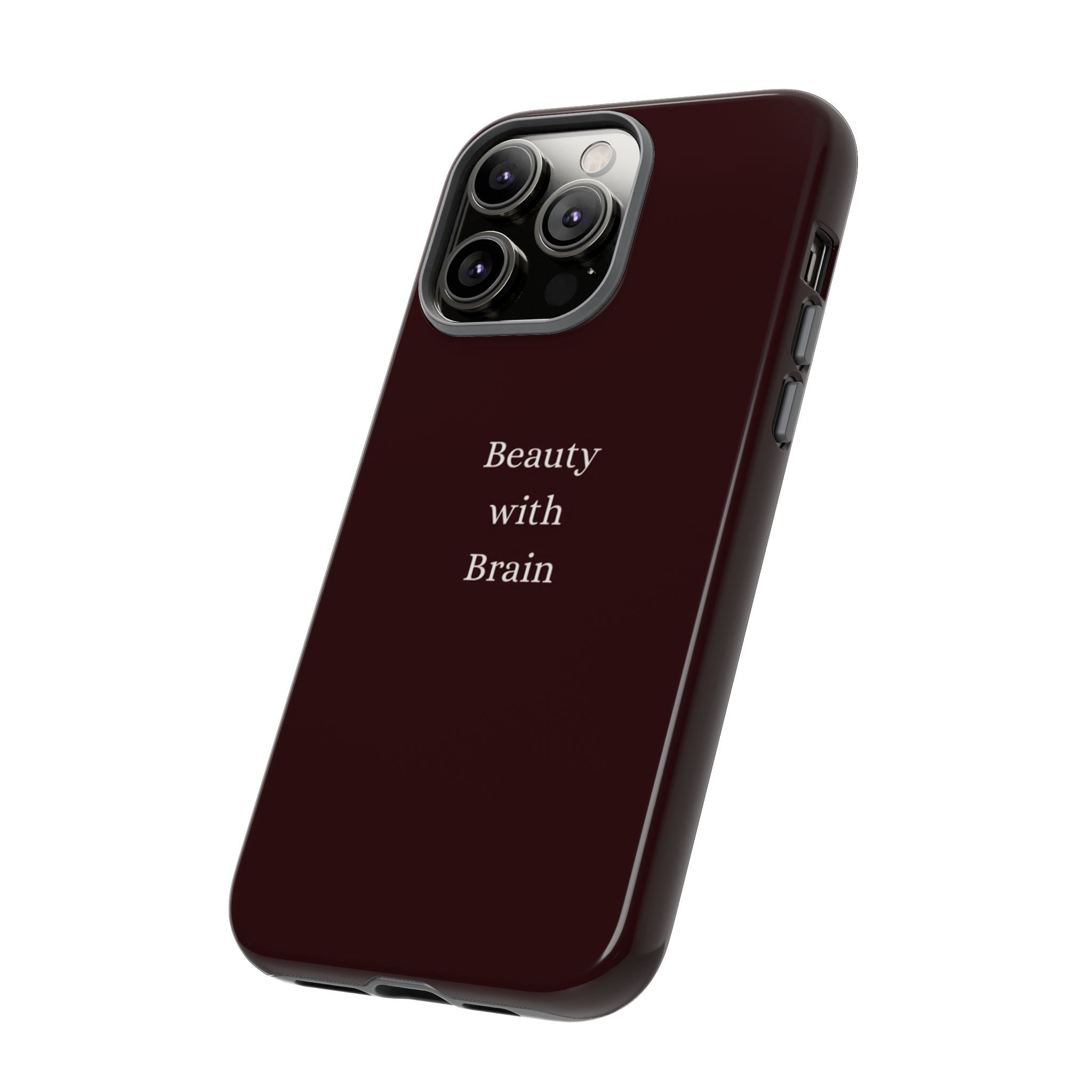 Tough Case — "Beauty with Brain" Protective iPhone Case (Sleek Maroon)