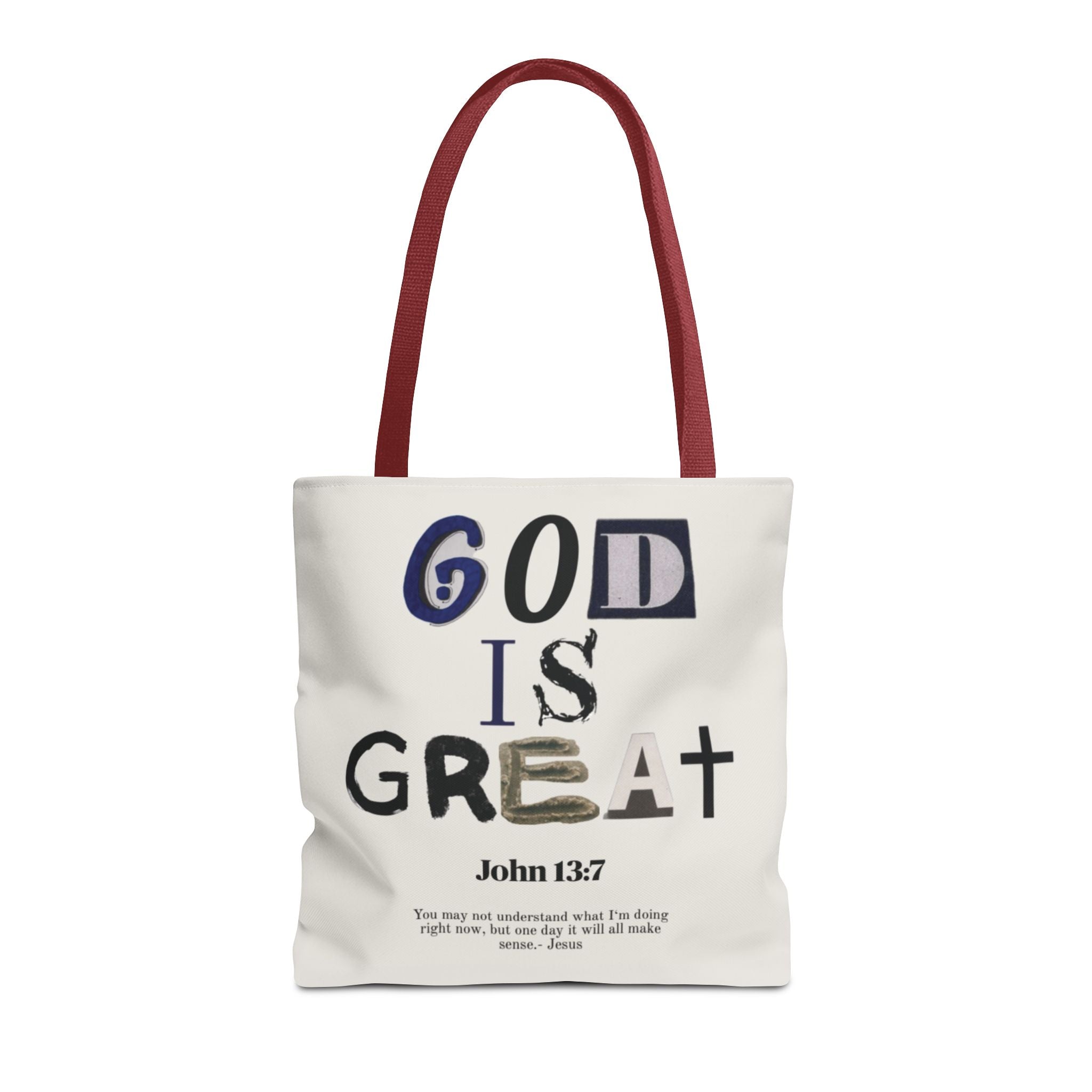 "God Is Great" Tote Bag — John 13:7 Inspirational Christian Canvas Tote