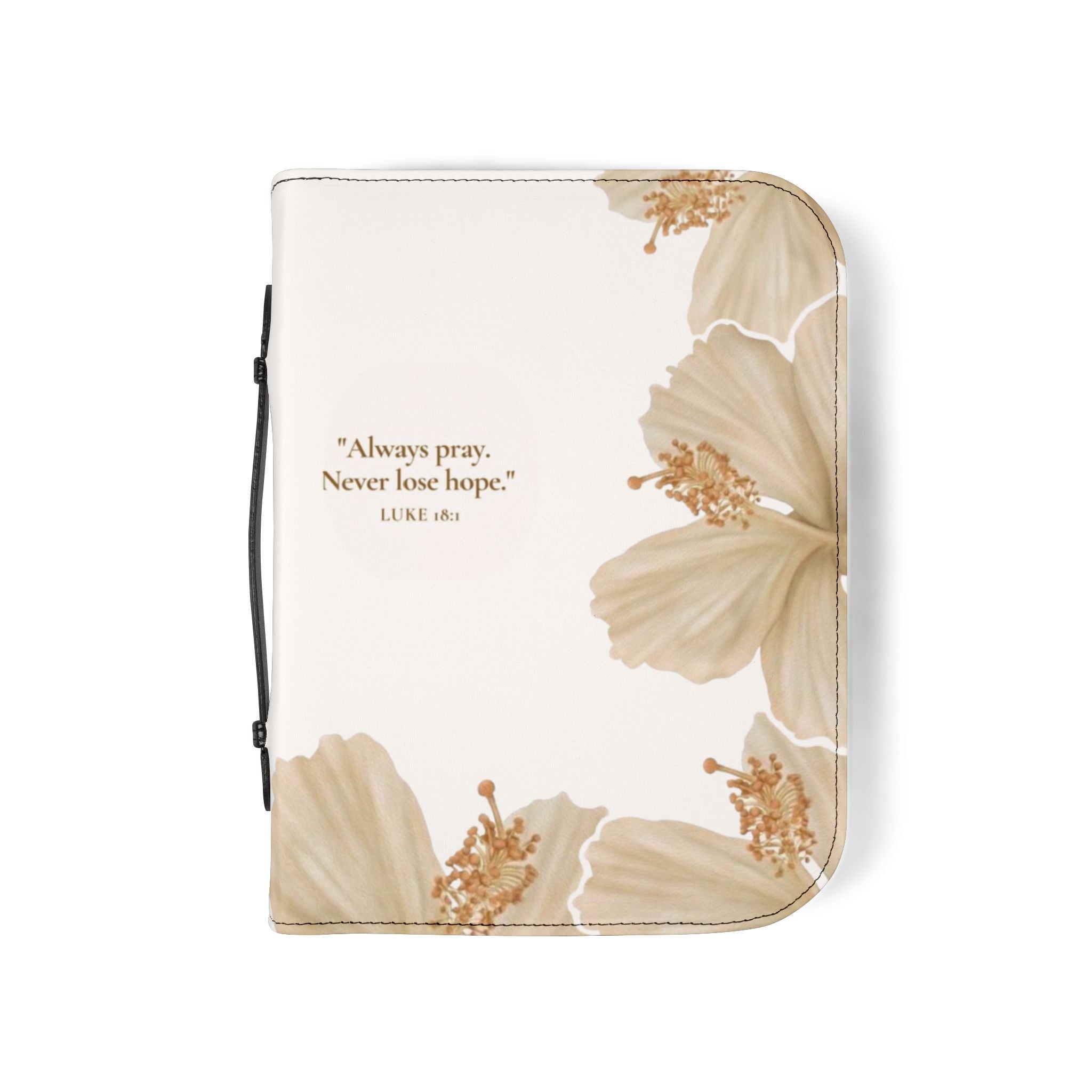 Floral 'Always Pray, Never Lose Hope' Bible Cover