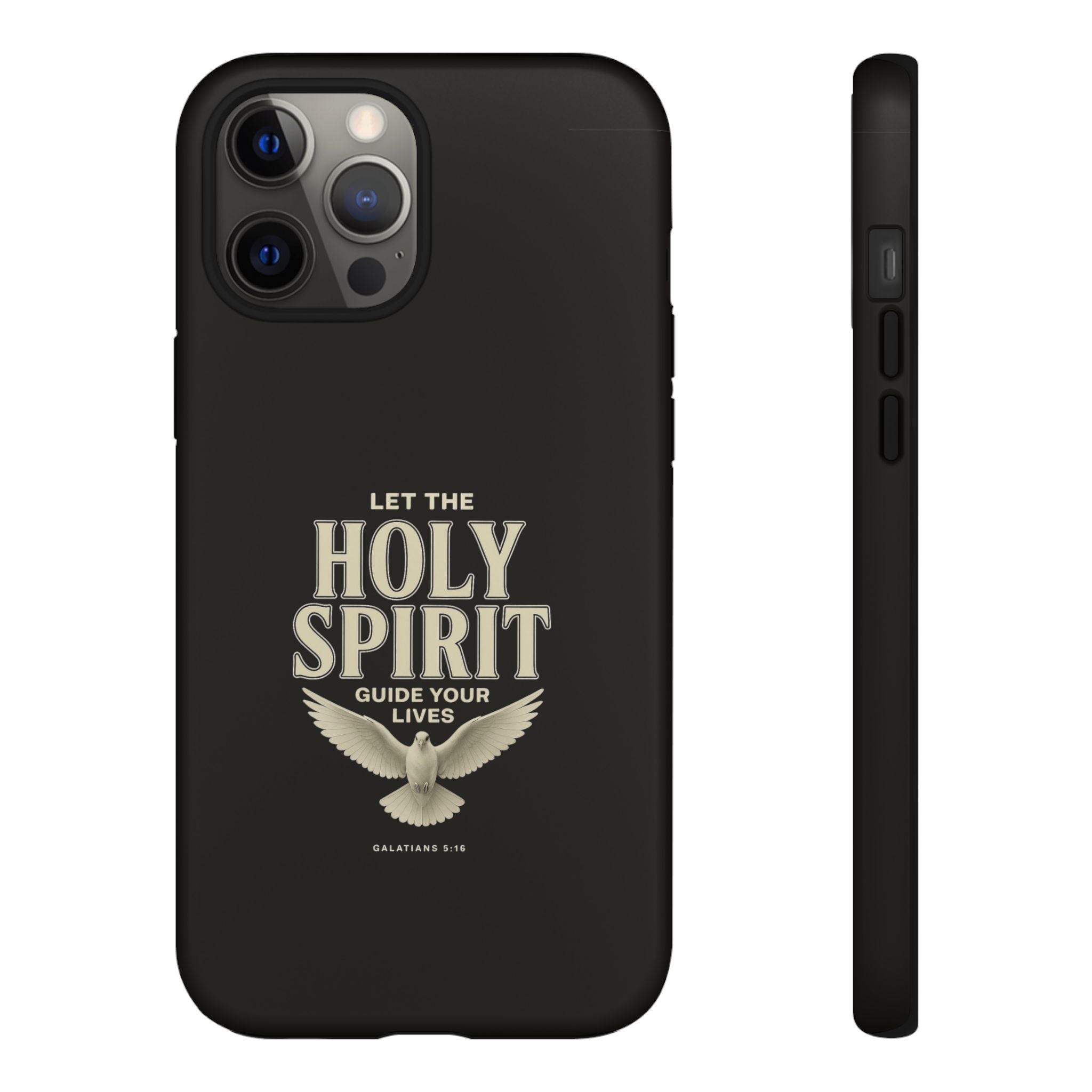 Let the Holy Spirit Guide Your Lives - Tough Phone Case