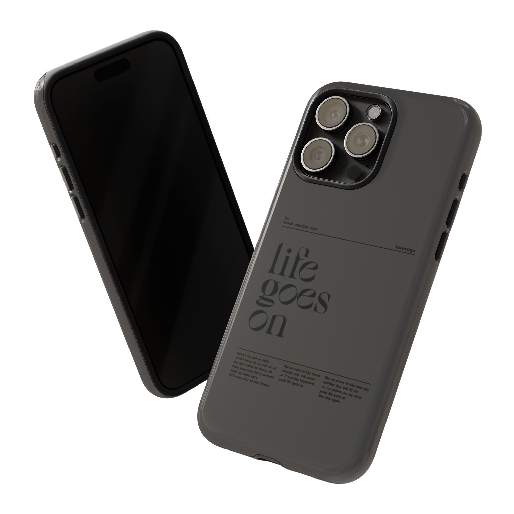 iPhone Case — Minimal 'life goes on' Protective Silicone Cover