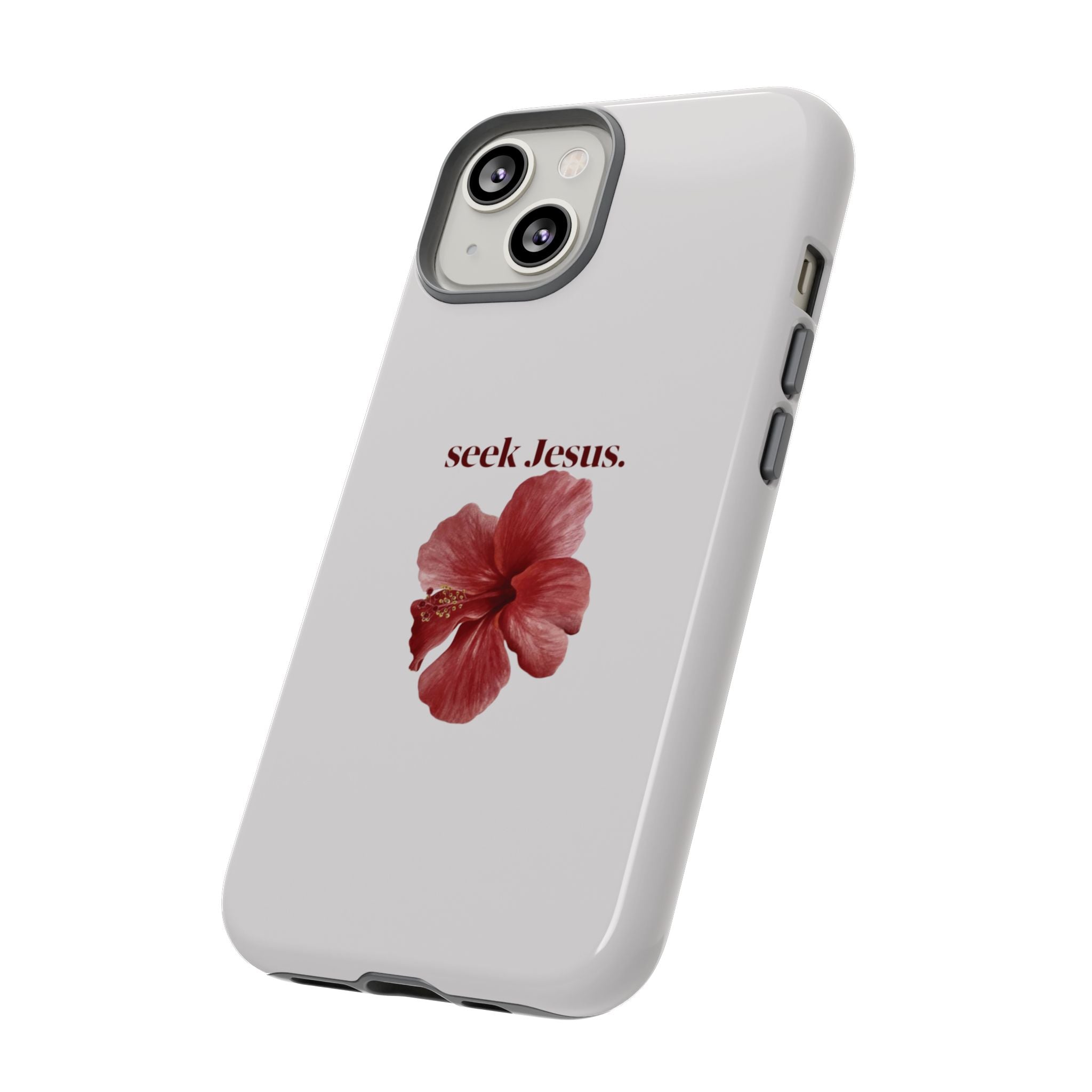 "seek Jesus." Floral Tough Protective Case