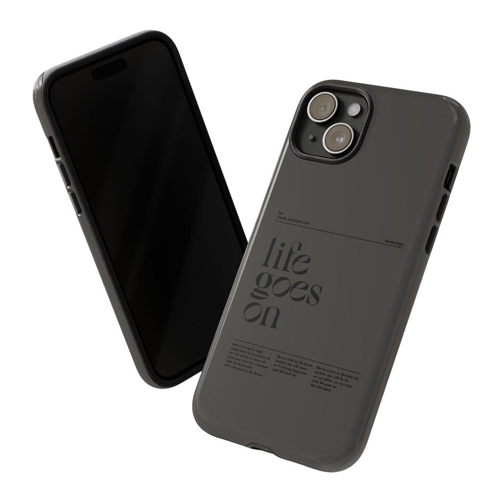 iPhone Case — Minimal 'life goes on' Protective Silicone Cover