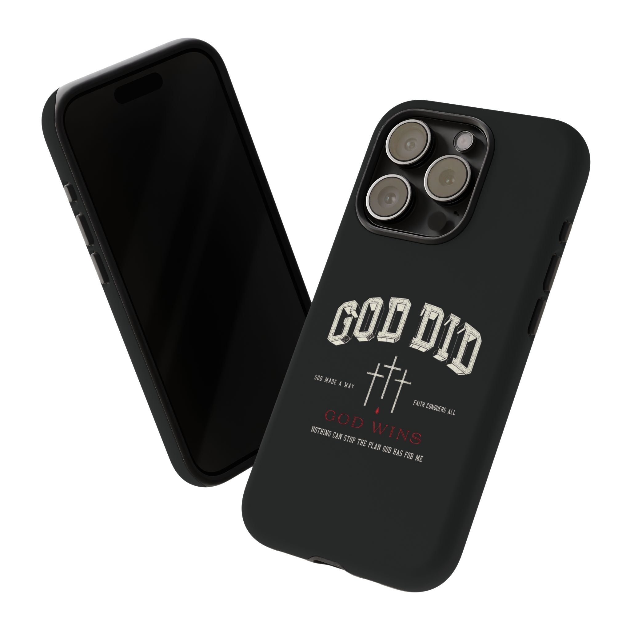 "God Did" "God Wins" Tough Phone Case