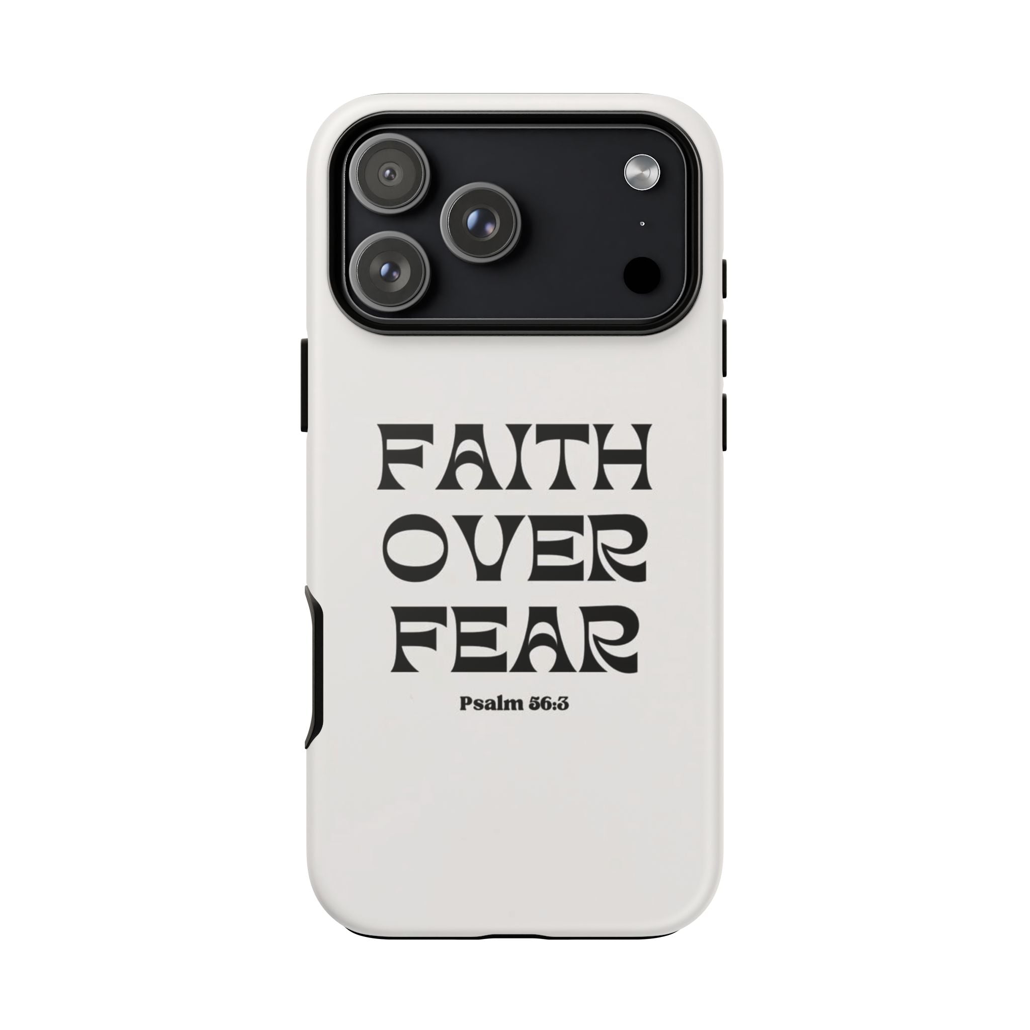 Faith Over Fear Phone Case — Psalm 56:3 Christian Protective Phone Cover