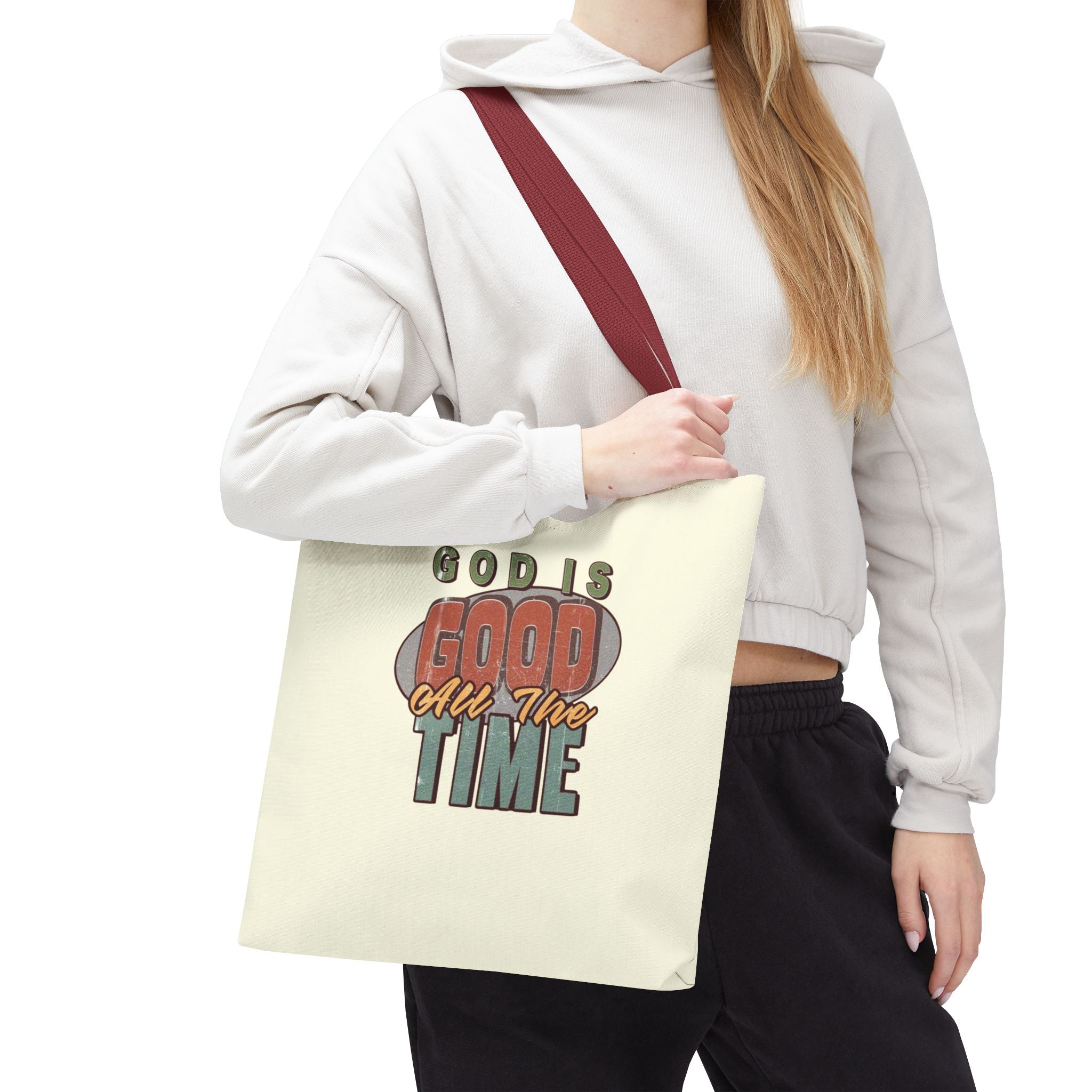 God Is Good All The Time Tote Bag