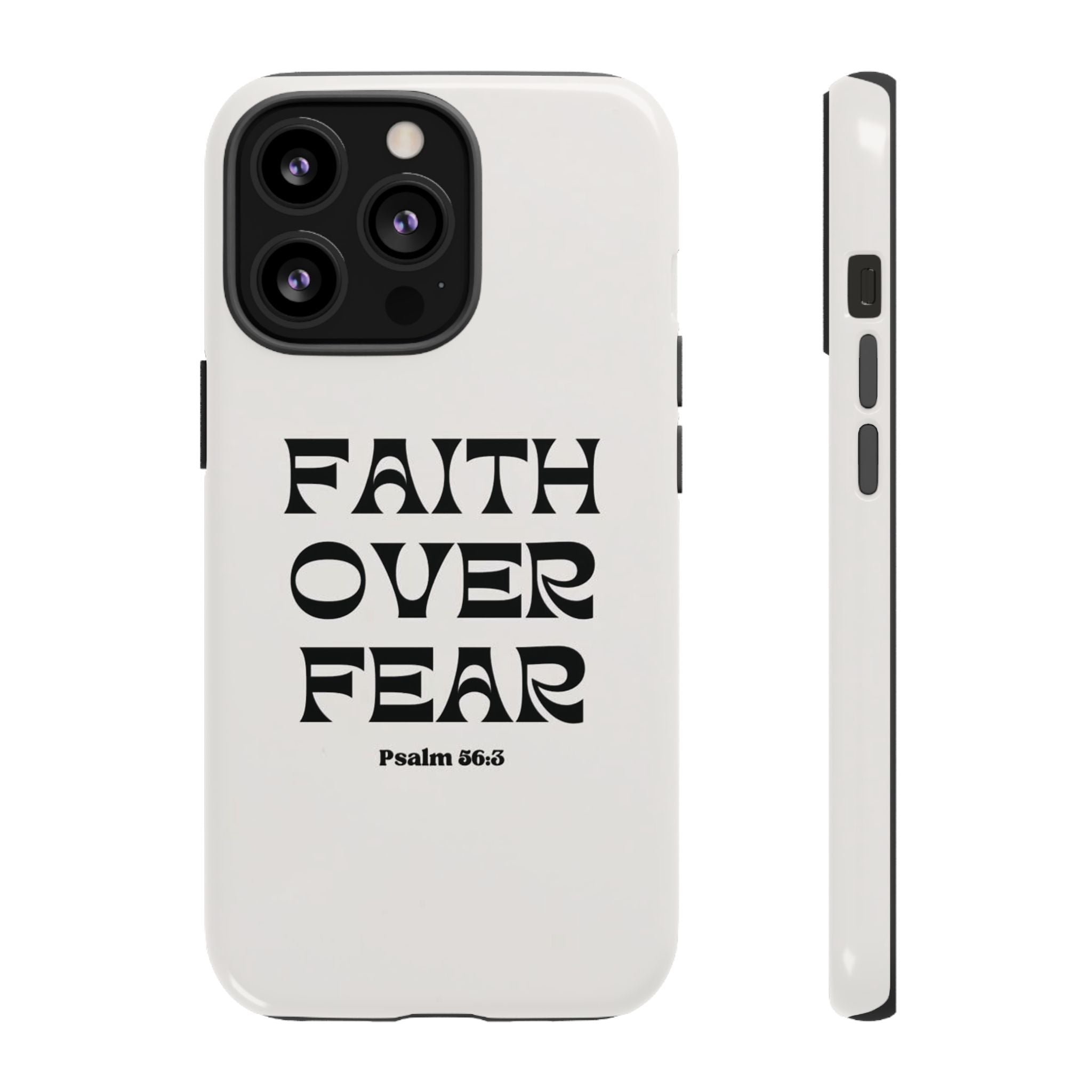 Faith Over Fear Phone Case — Psalm 56:3 Christian Protective Phone Cover