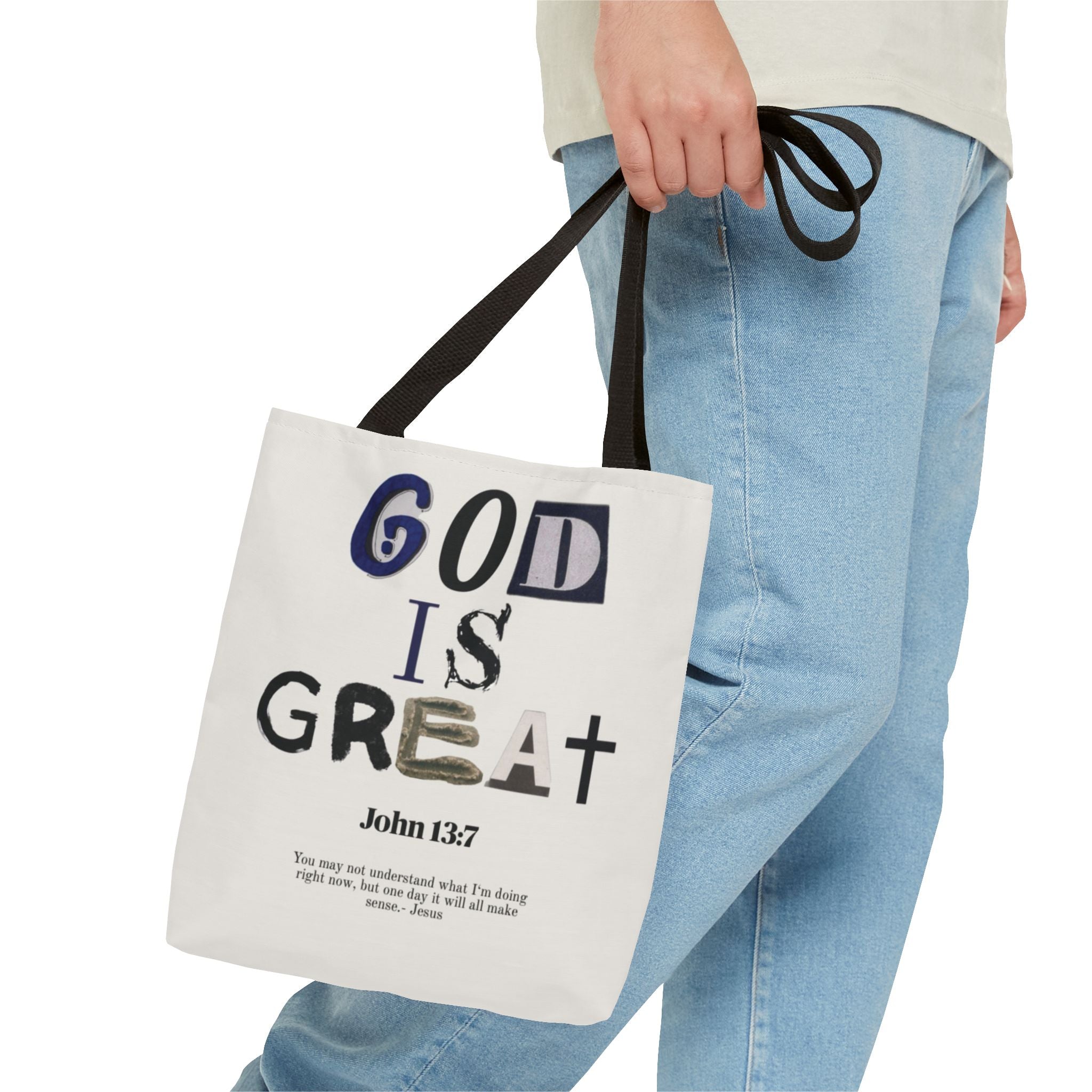 "God Is Great" Tote Bag — John 13:7 Inspirational Christian Canvas Tote