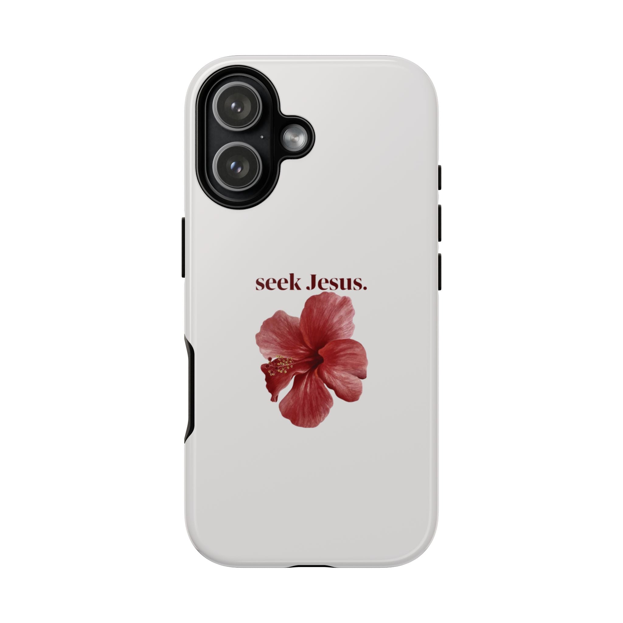 "seek Jesus." Floral Tough Protective Case