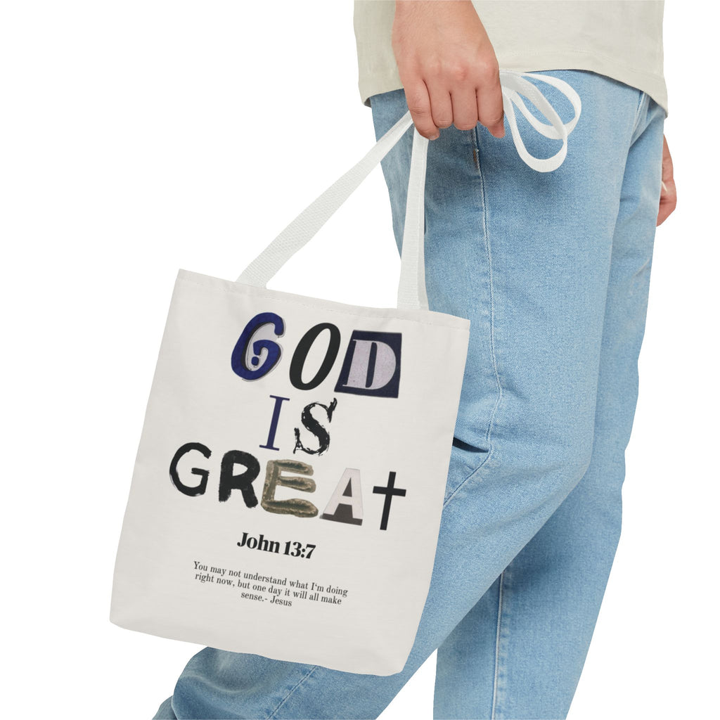 "God Is Great" Tote Bag — John 13:7 Inspirational Christian Canvas Tote