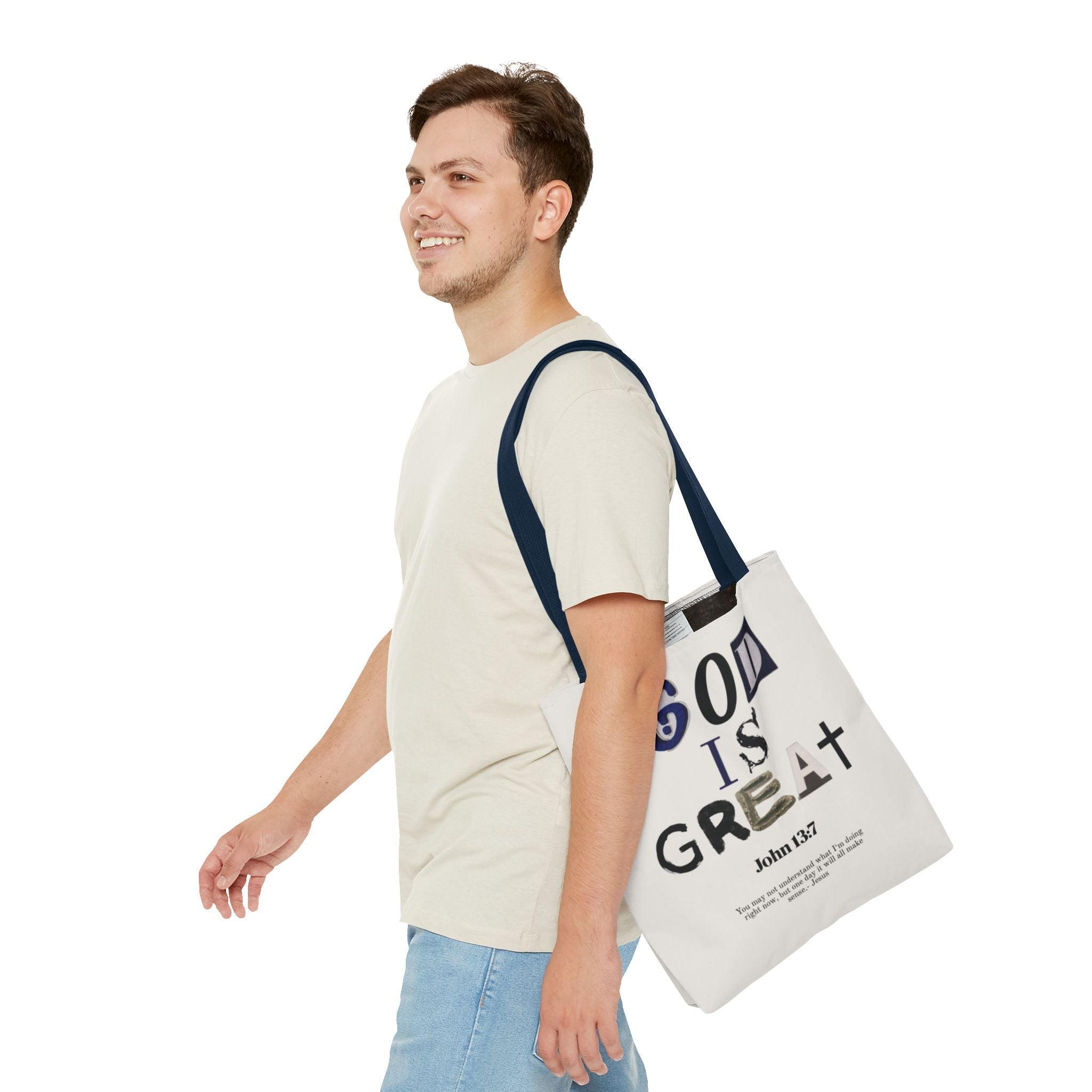 "God Is Great" Tote Bag — John 13:7 Inspirational Christian Canvas Tote