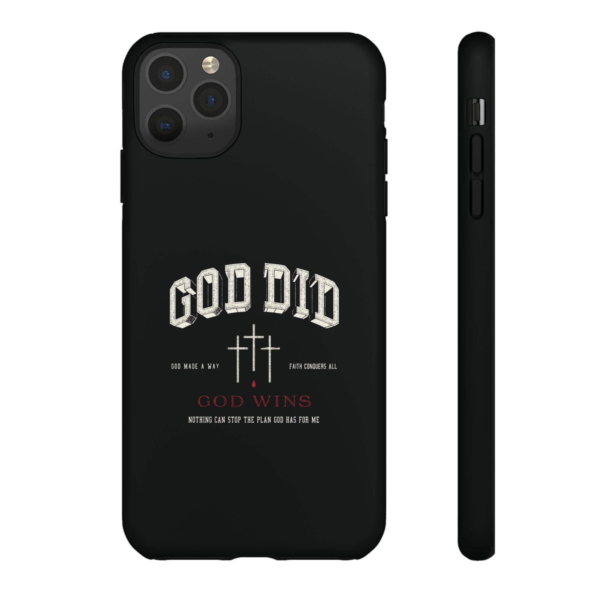 "God Did" "God Wins" Tough Phone Case