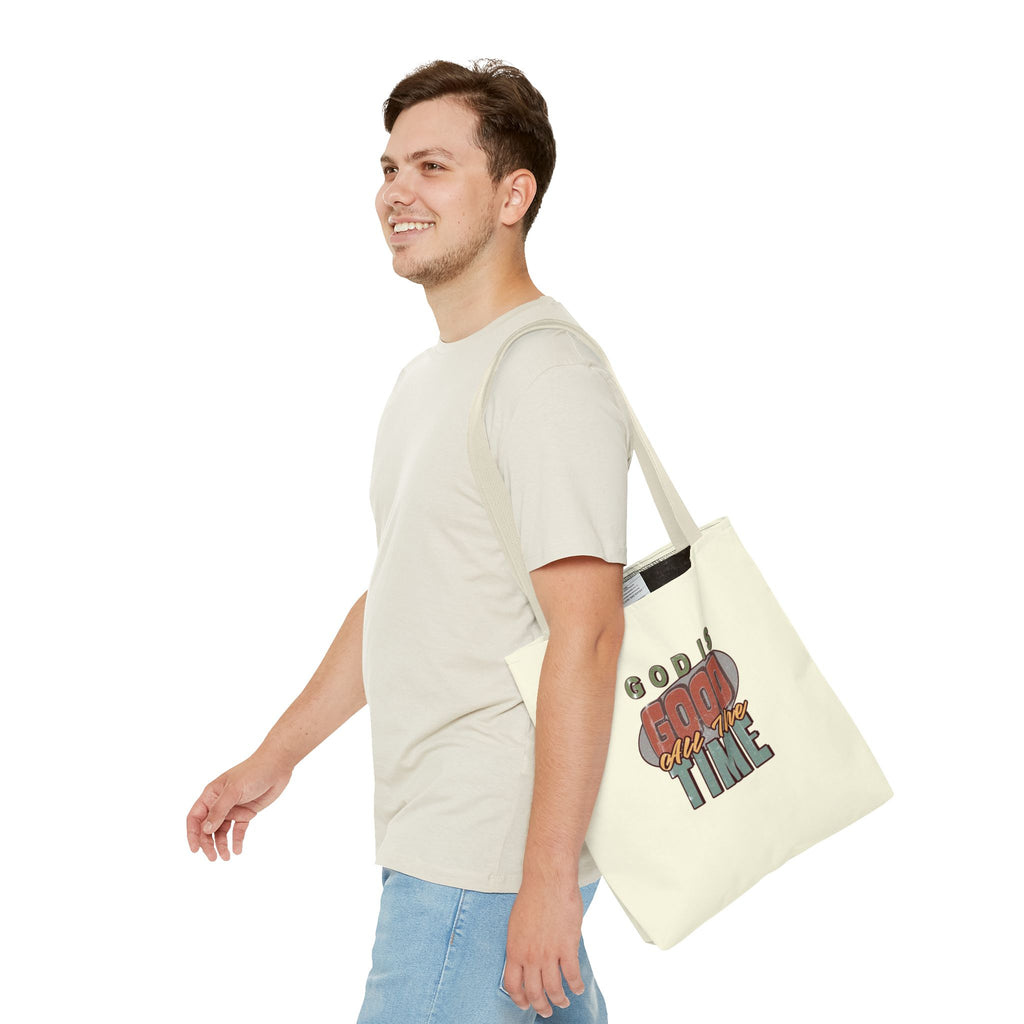 God Is Good All The Time Tote Bag