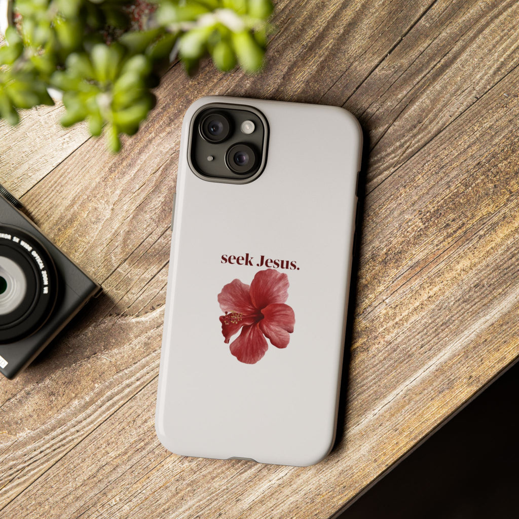 "seek Jesus." Floral Tough Protective Case