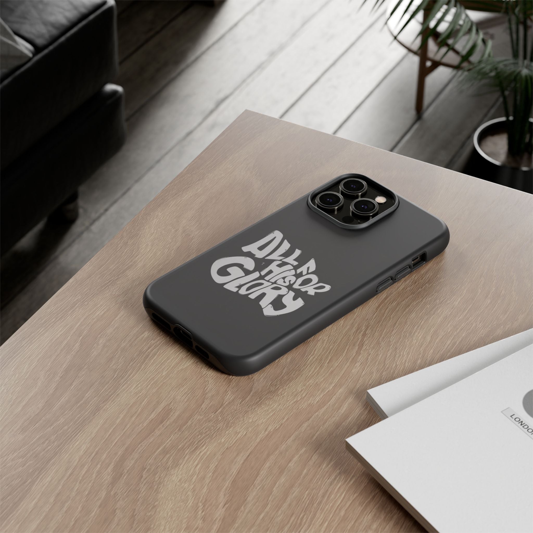 All For His Glory Phone Case — Christian Faith Script Protective Cover