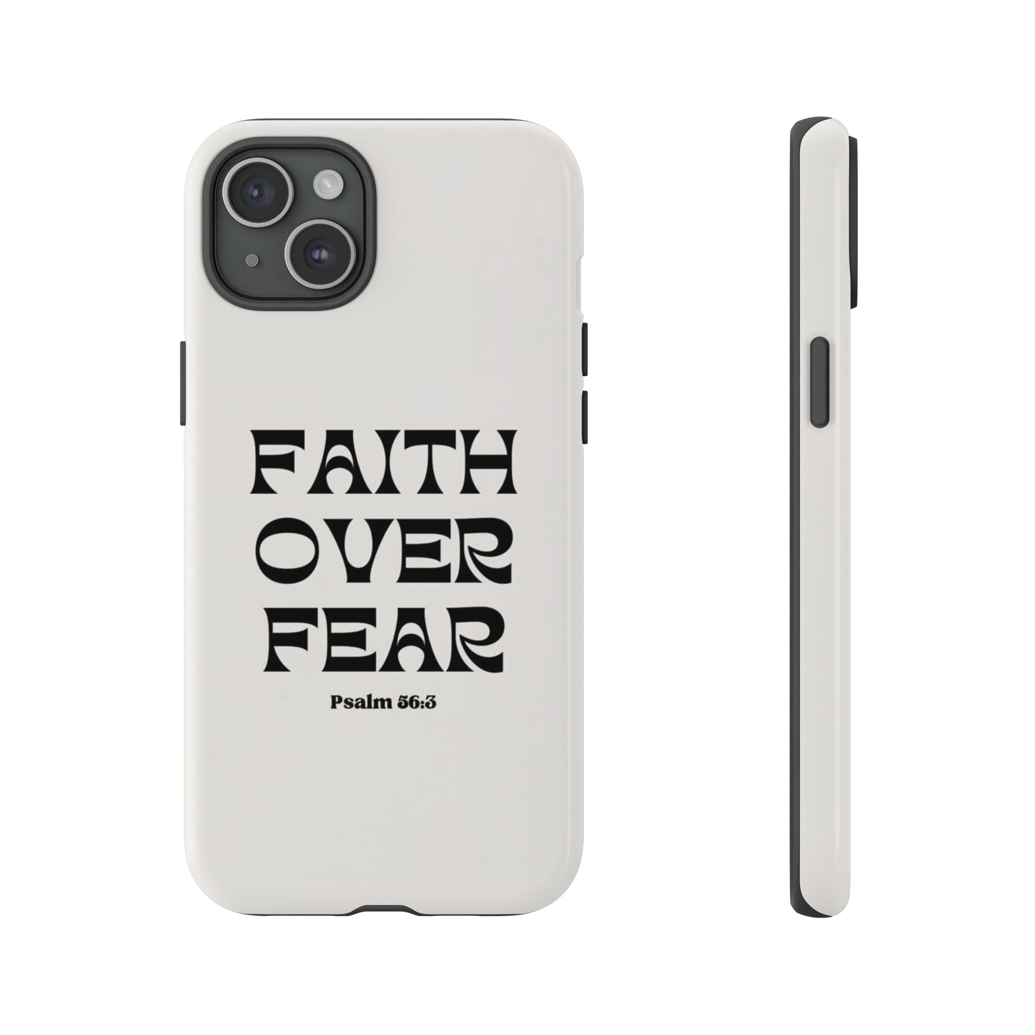 Faith Over Fear Phone Case — Psalm 56:3 Christian Protective Phone Cover